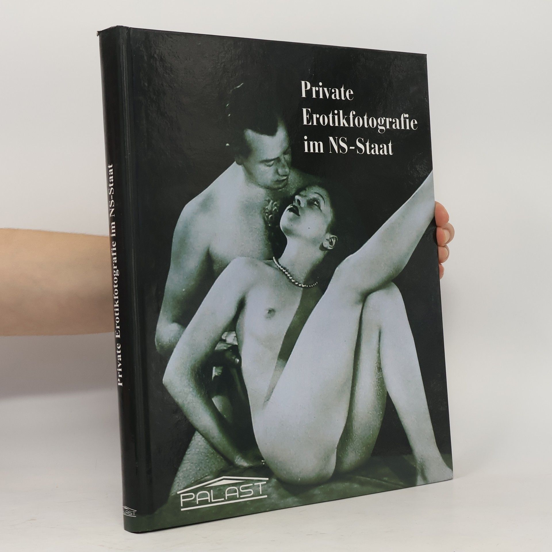 Autorenkollektiv Private Erotikfotografie im NS-Staat