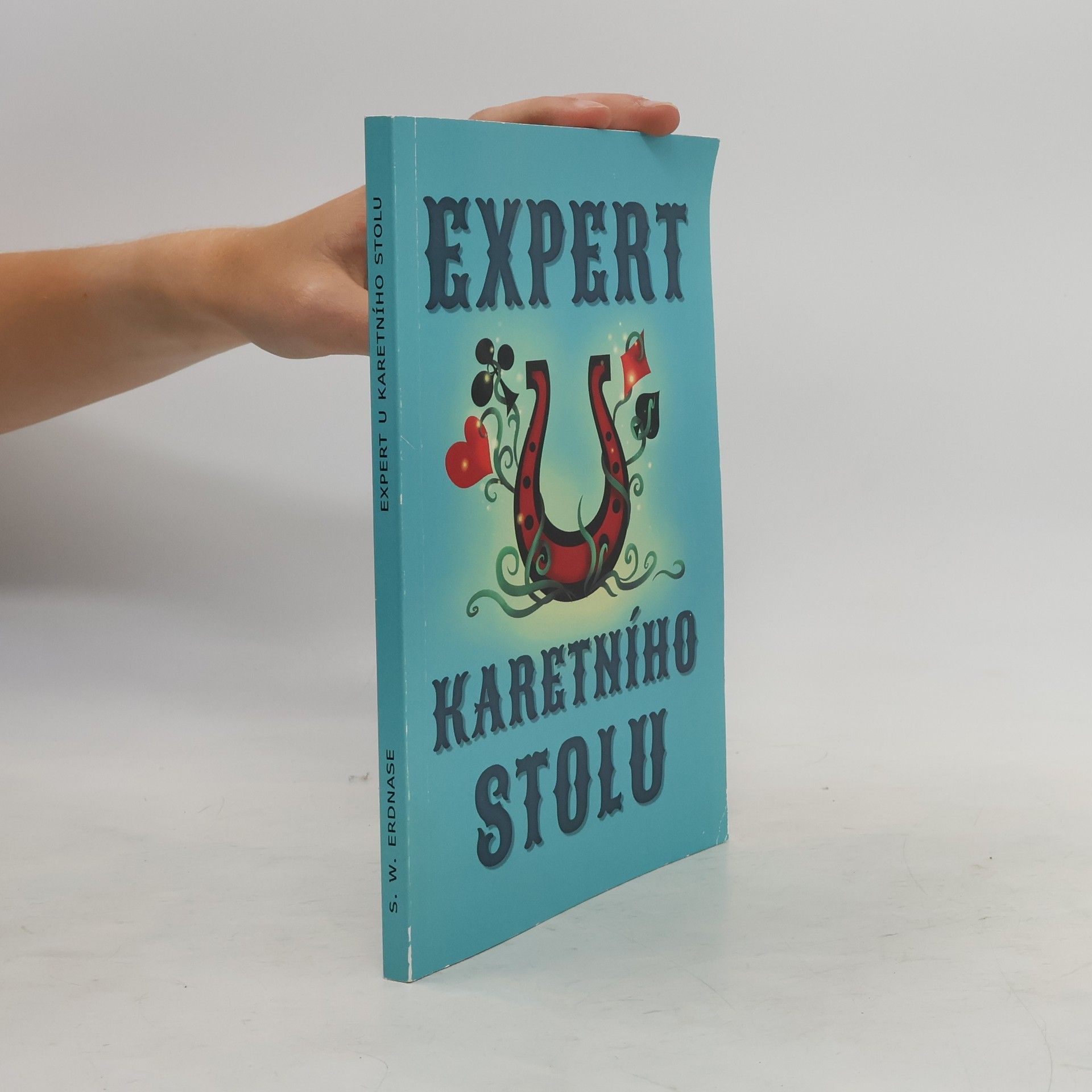 Expert u karetního stolu. Karetní triky, manipulace a podvody