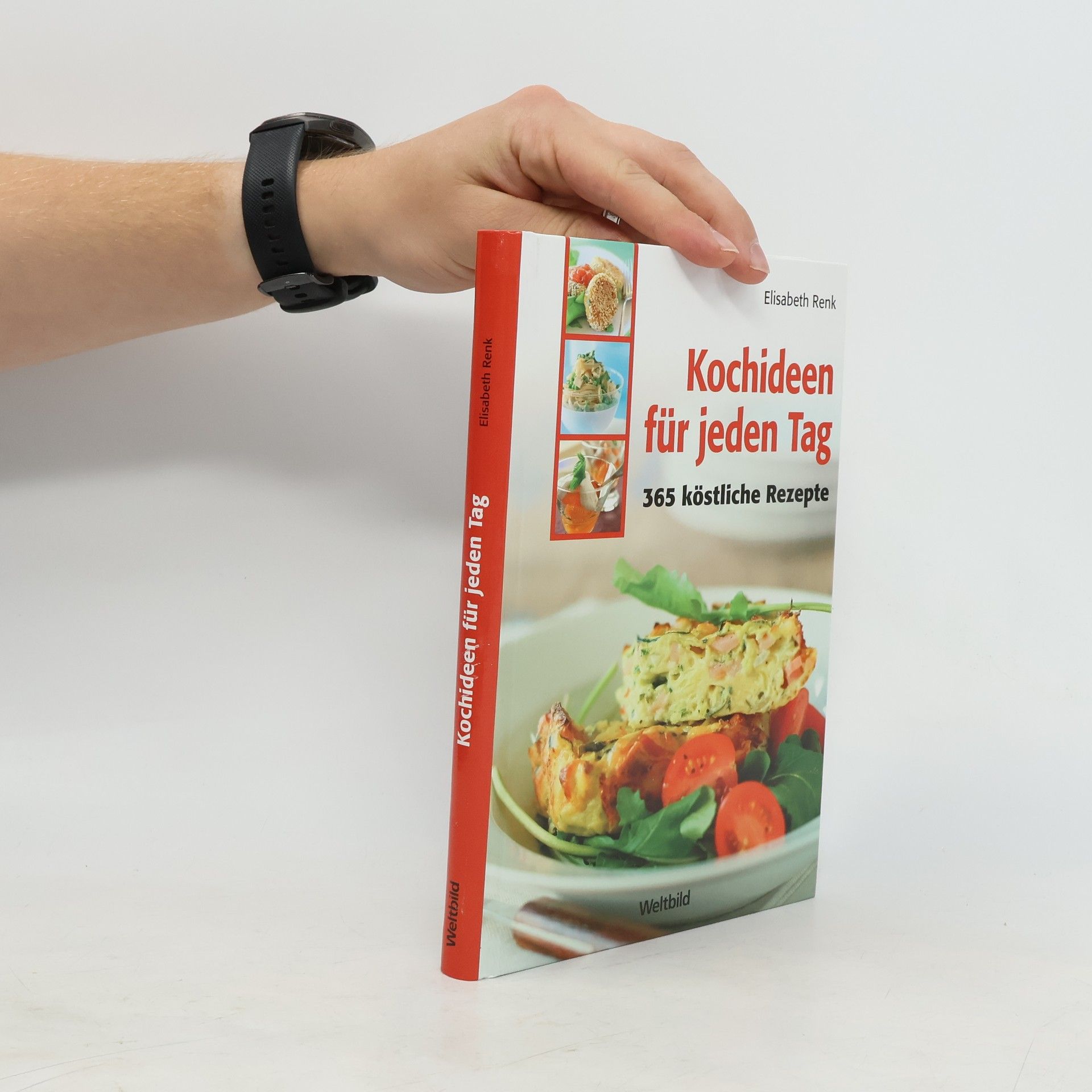Elisabeth Renk Kochideen für jeden Tag. 365 köstliche Rezepte