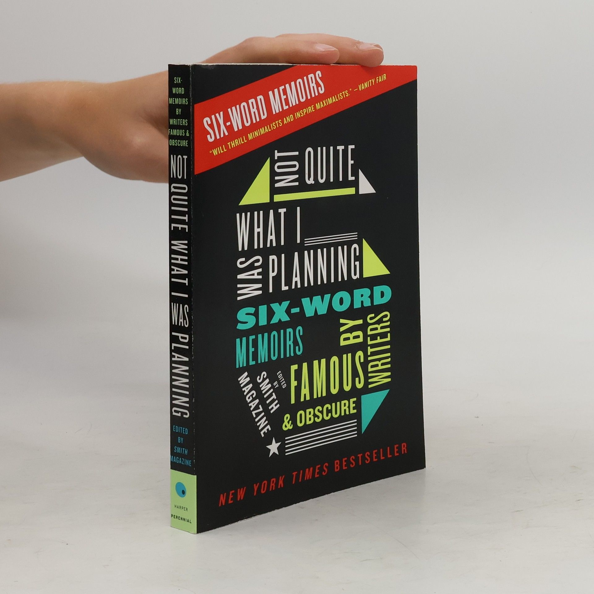 Smith Magazine Six-Word Memoirs: Not Quite What I Was Planning