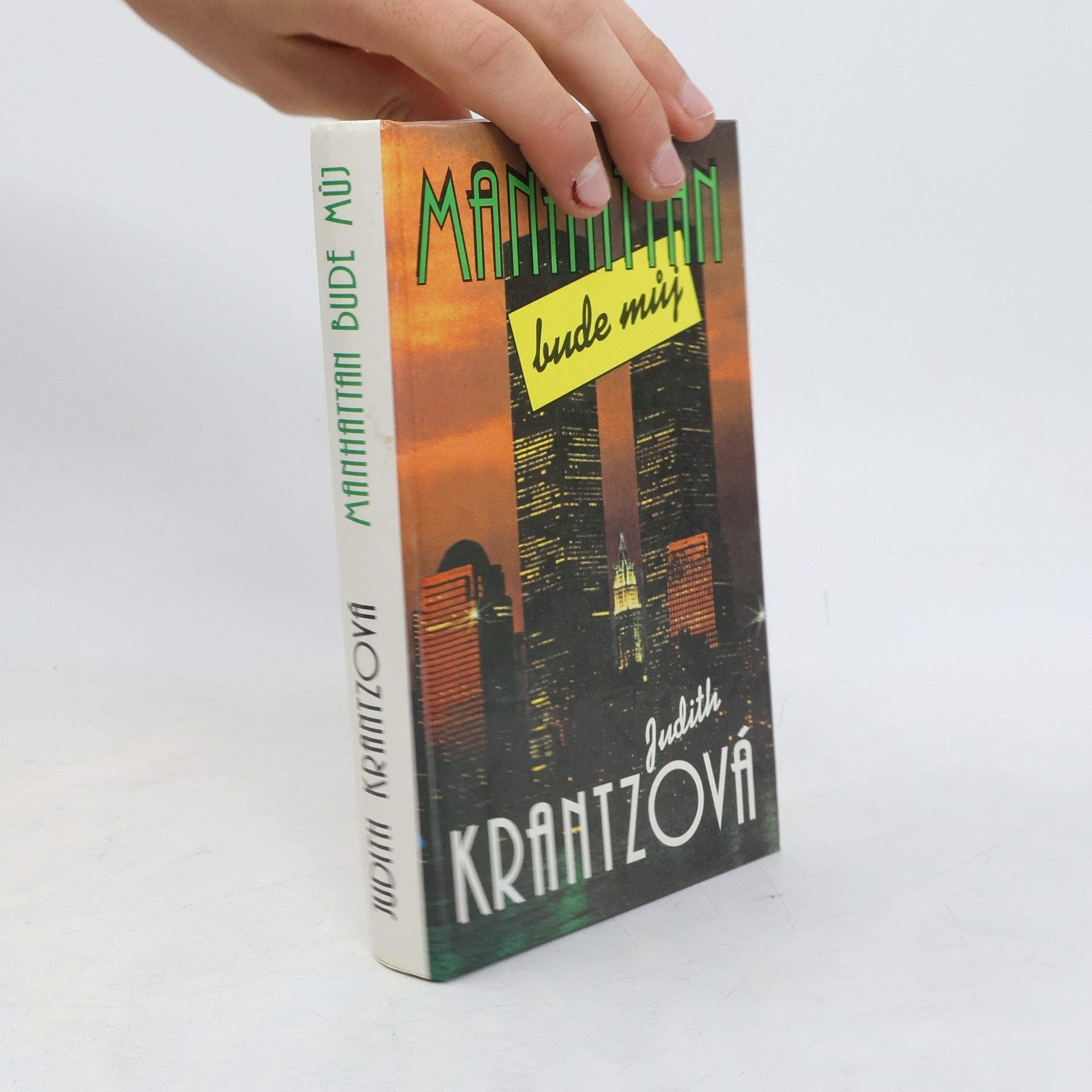 Judith Krantz Manhattan bude můj
