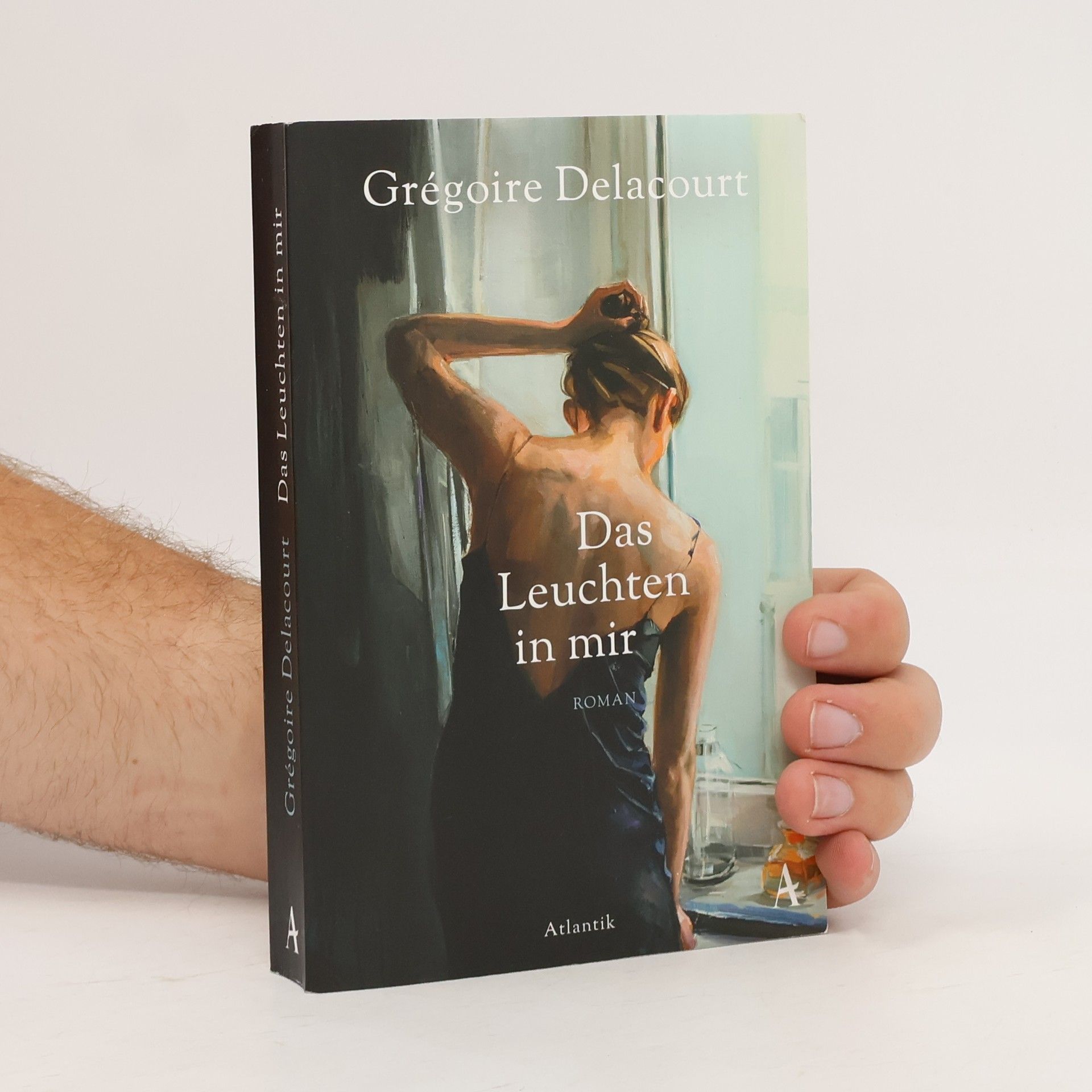 Grégoire Delacourt Das Leuchten in mir