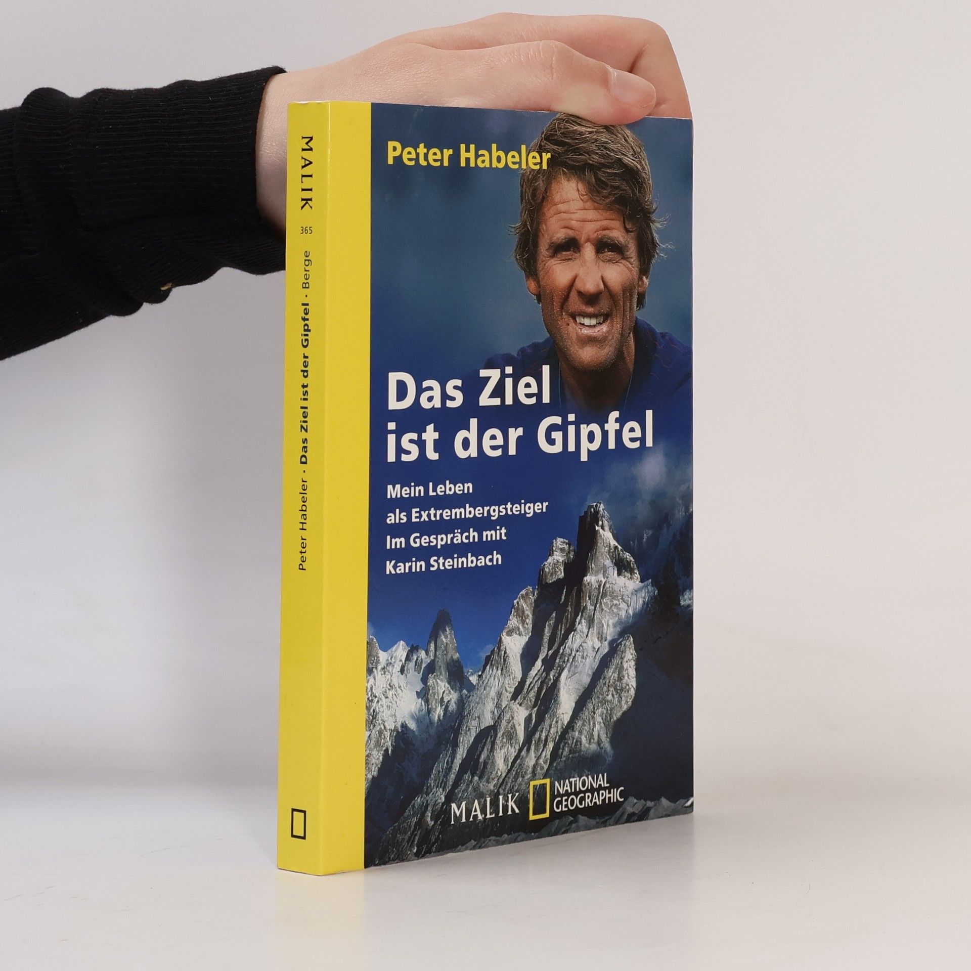 Peter Habeler Das Ziel ist der Gipfel