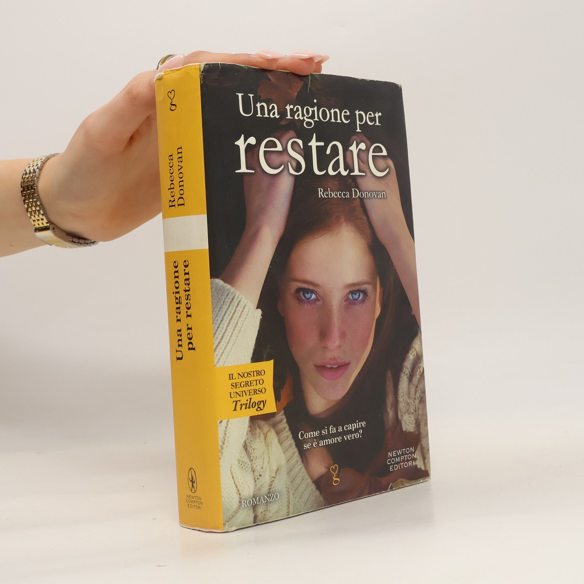 Rebecca Donovan Il nostro segreto universo Trilogy: Una ragione per restare