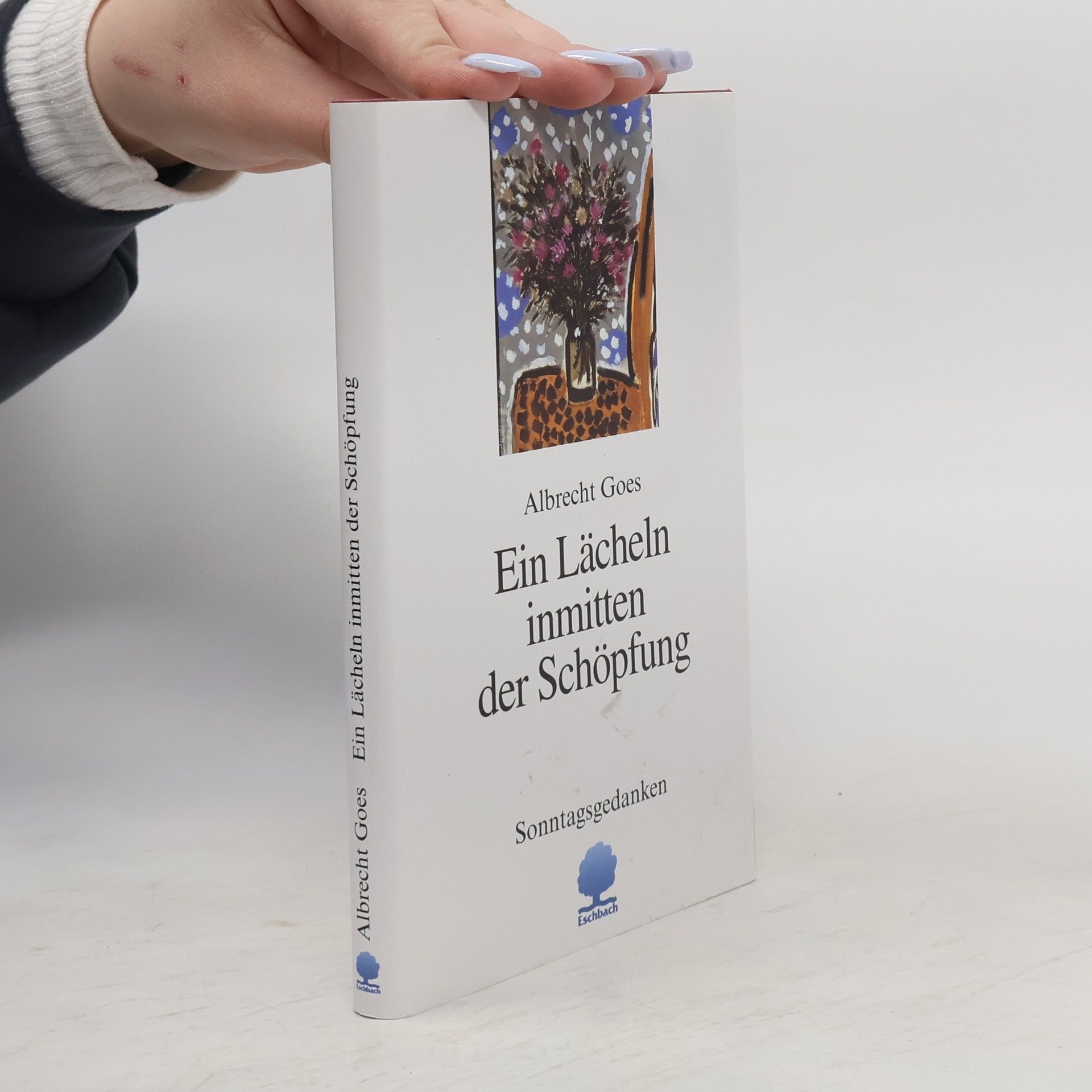 Albrecht Goes Ein Lächeln inmitten der Schöpfung