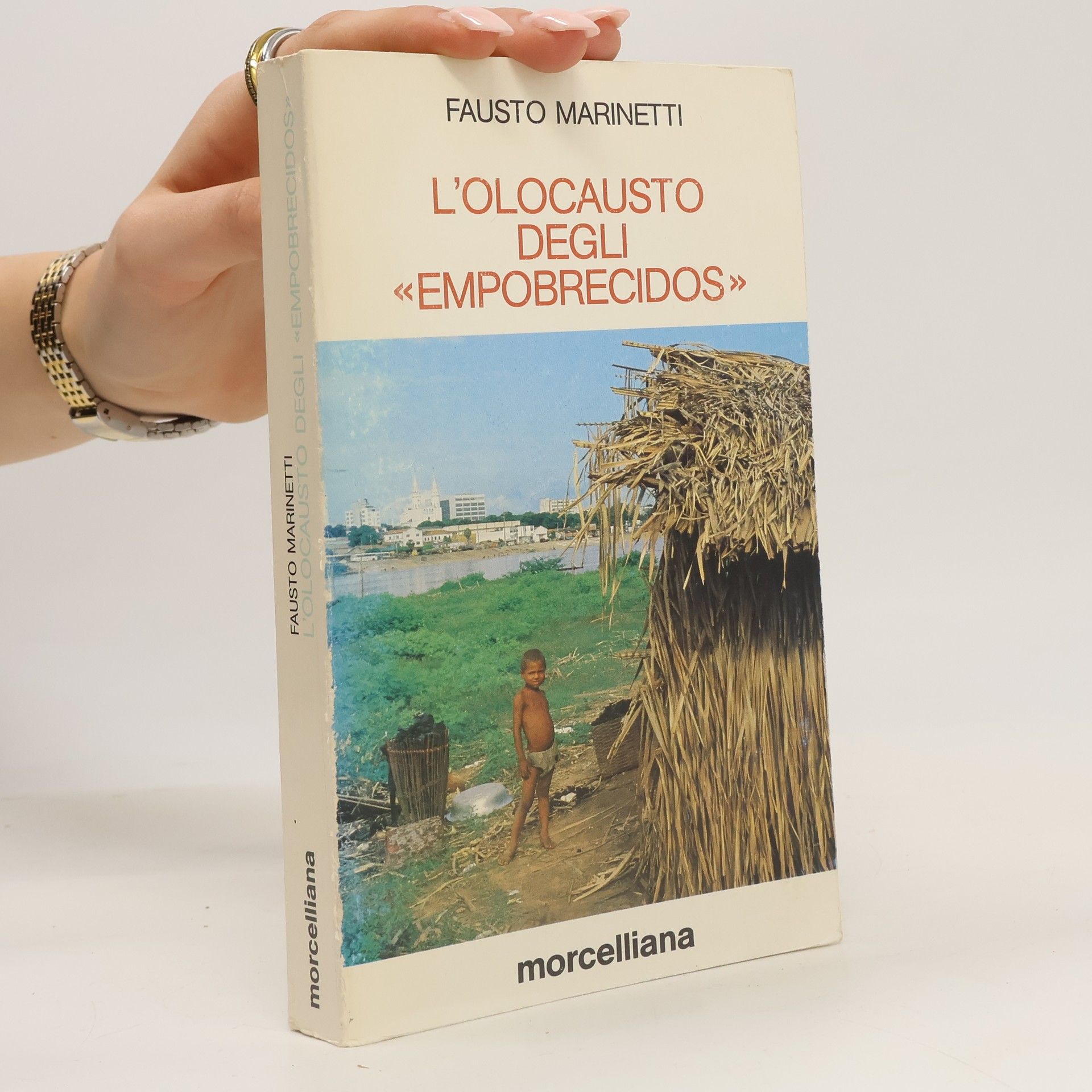 Fausto Marinetti L'olocausto degli Empobrecidos