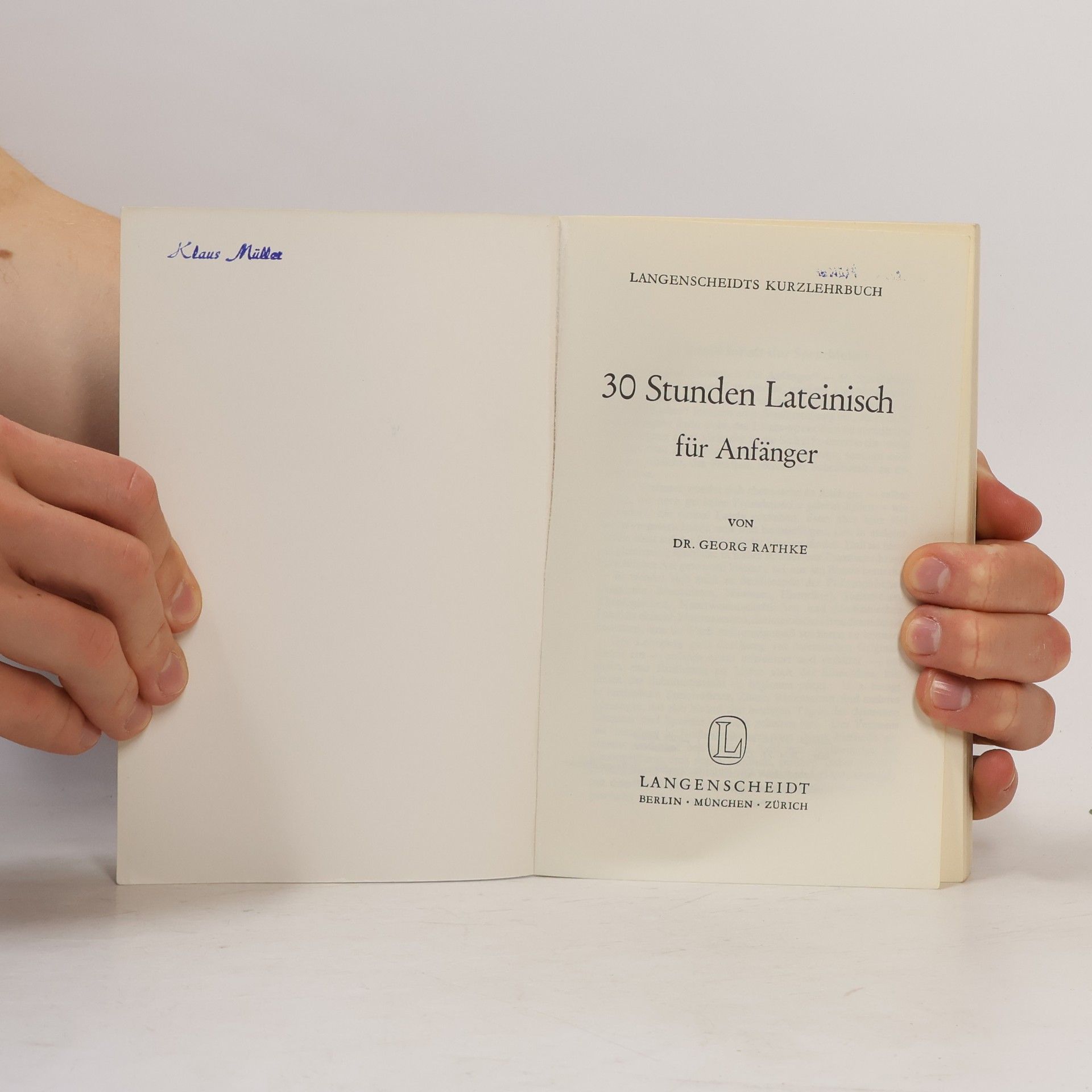 Georg Rathke 30 Stunden Lateinisch für Anfänger