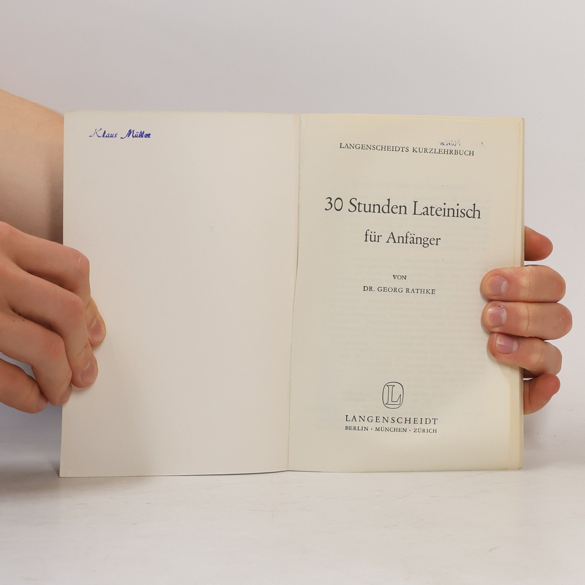Georg Rathke 30 Stunden Lateinisch für Anfänger