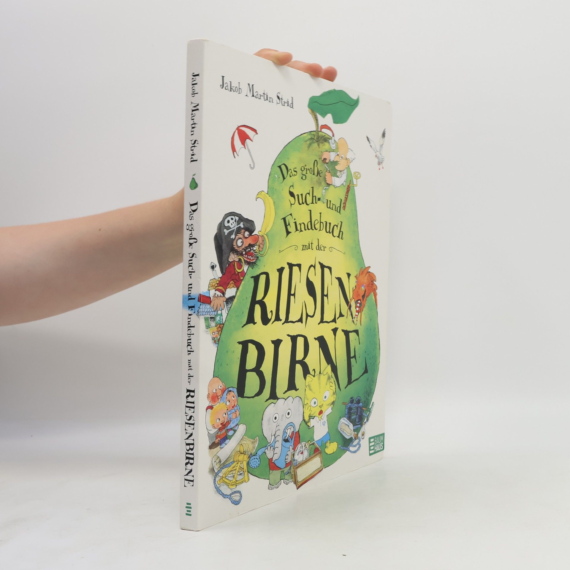 Jakob Martin Strid Das große Such- und Findebuch mit der Riesenbirne. Der beliebte Klassiker als gekürztes Pappbilderbuch ab 4 Jahren - Suchen, Finden, Staunen, Spaßhaben