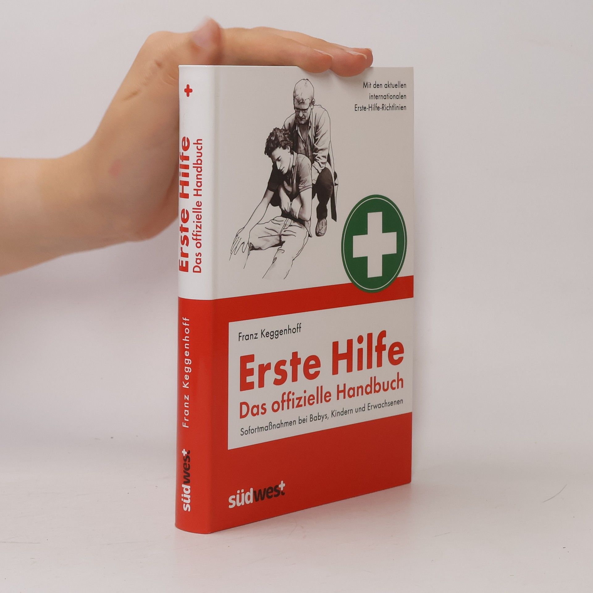 Franz Keggenhoff Erste Hilfe - Das offizielle Handbuch