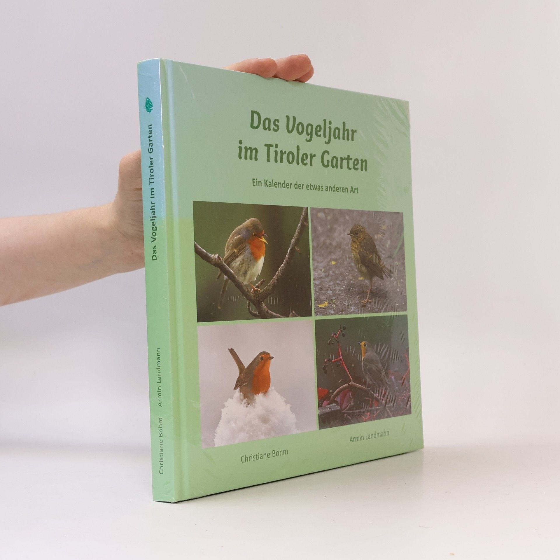 Armin Landmann Das Vogeljahr im Tiroler Garten
