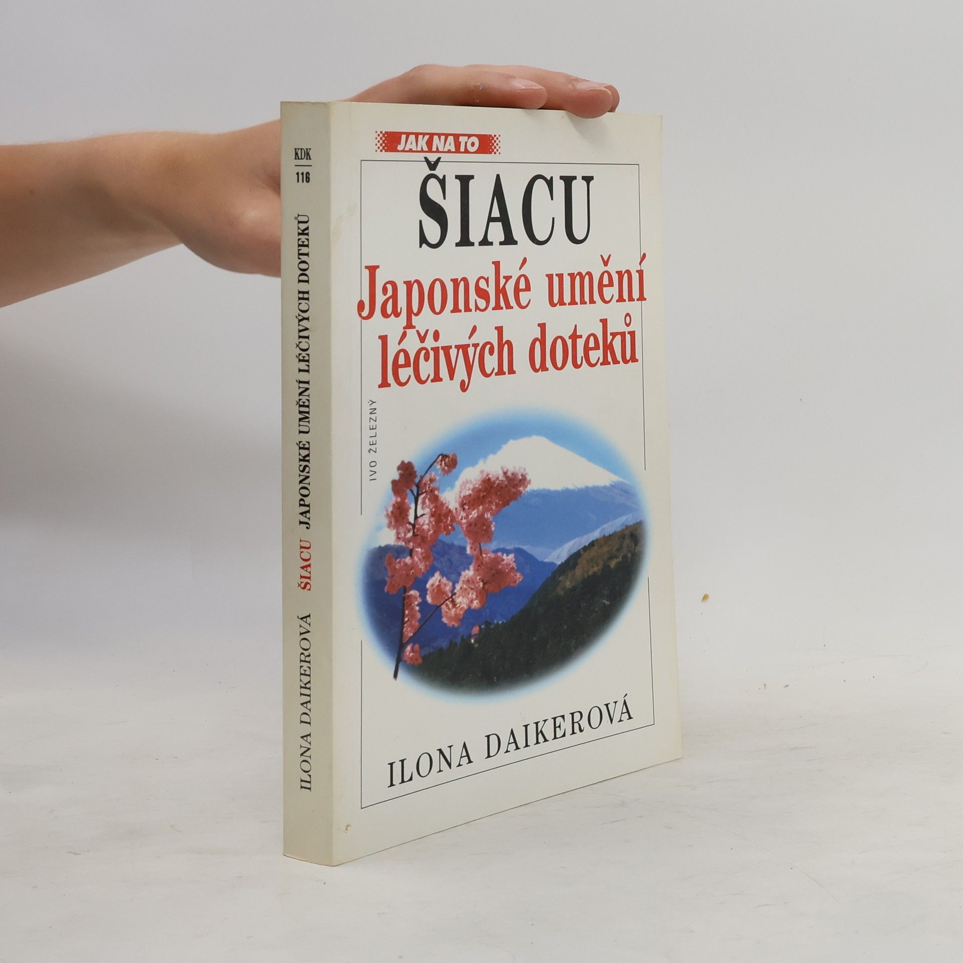Zlata Kufnerová Šiacu - japonské umění léčivých doteků