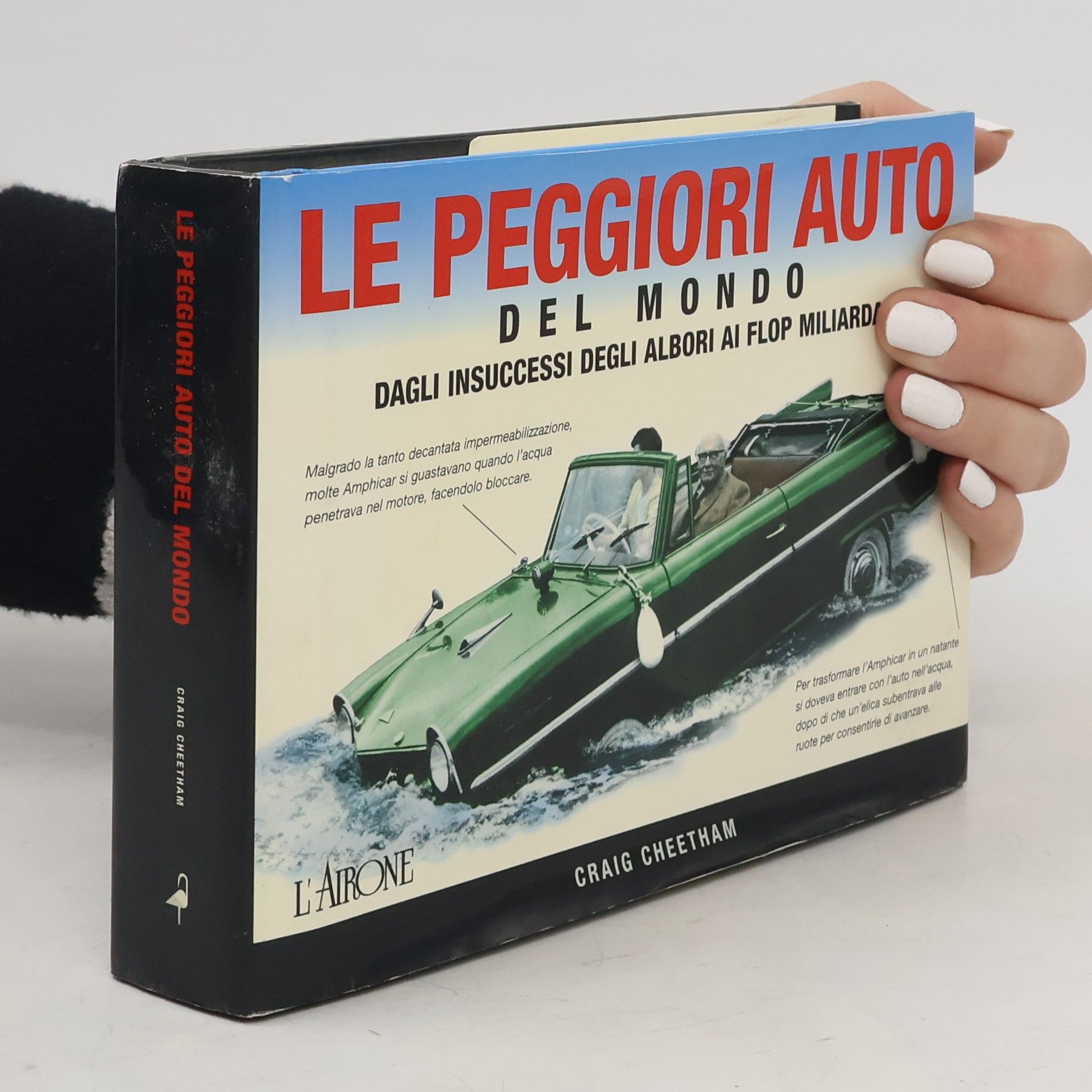 Le peggiori auto del mondo. Dagli insuccessi degli albori ai flop miliardari