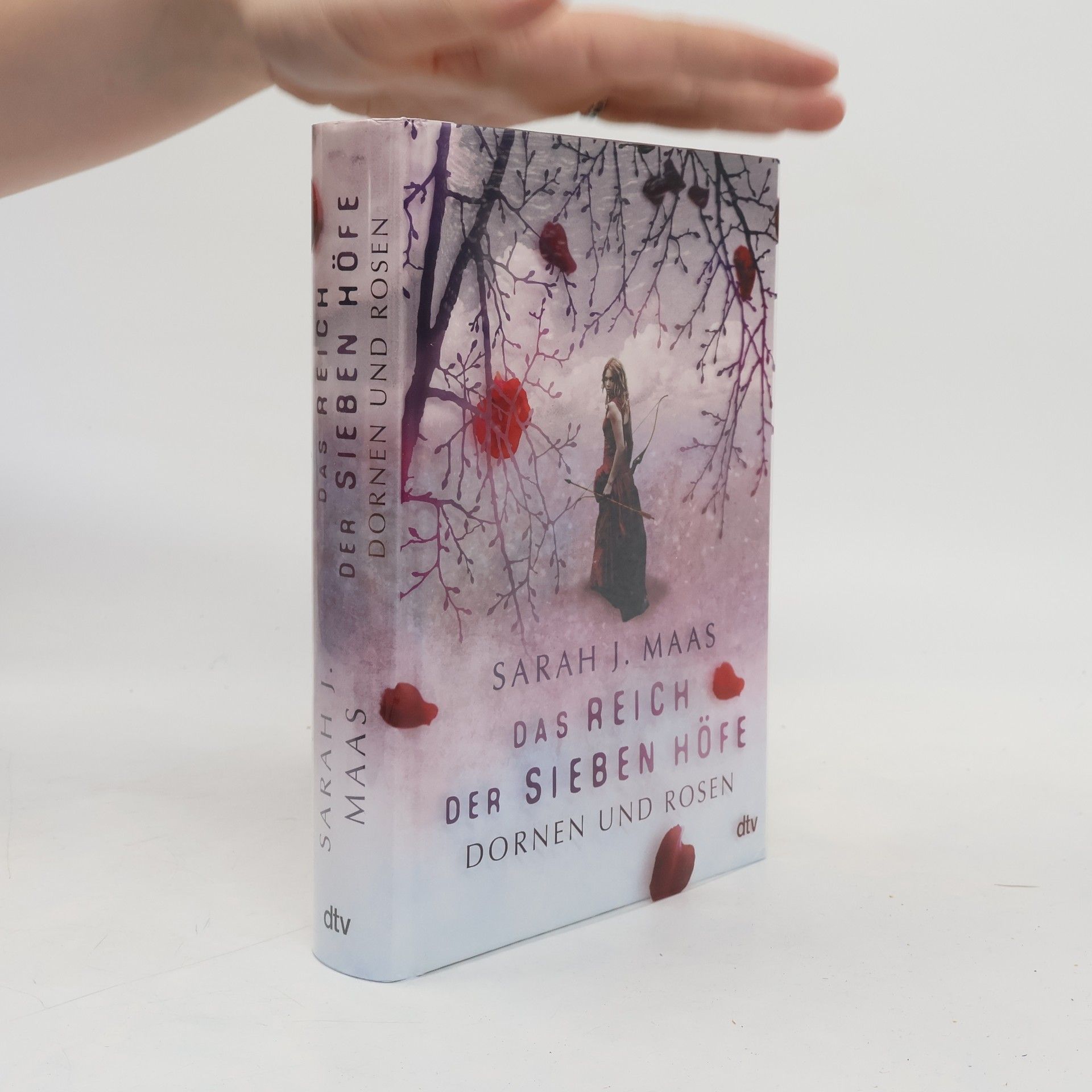 Sarah J. Maas Das Reich der sieben Hofe. Dornen und Rosen
