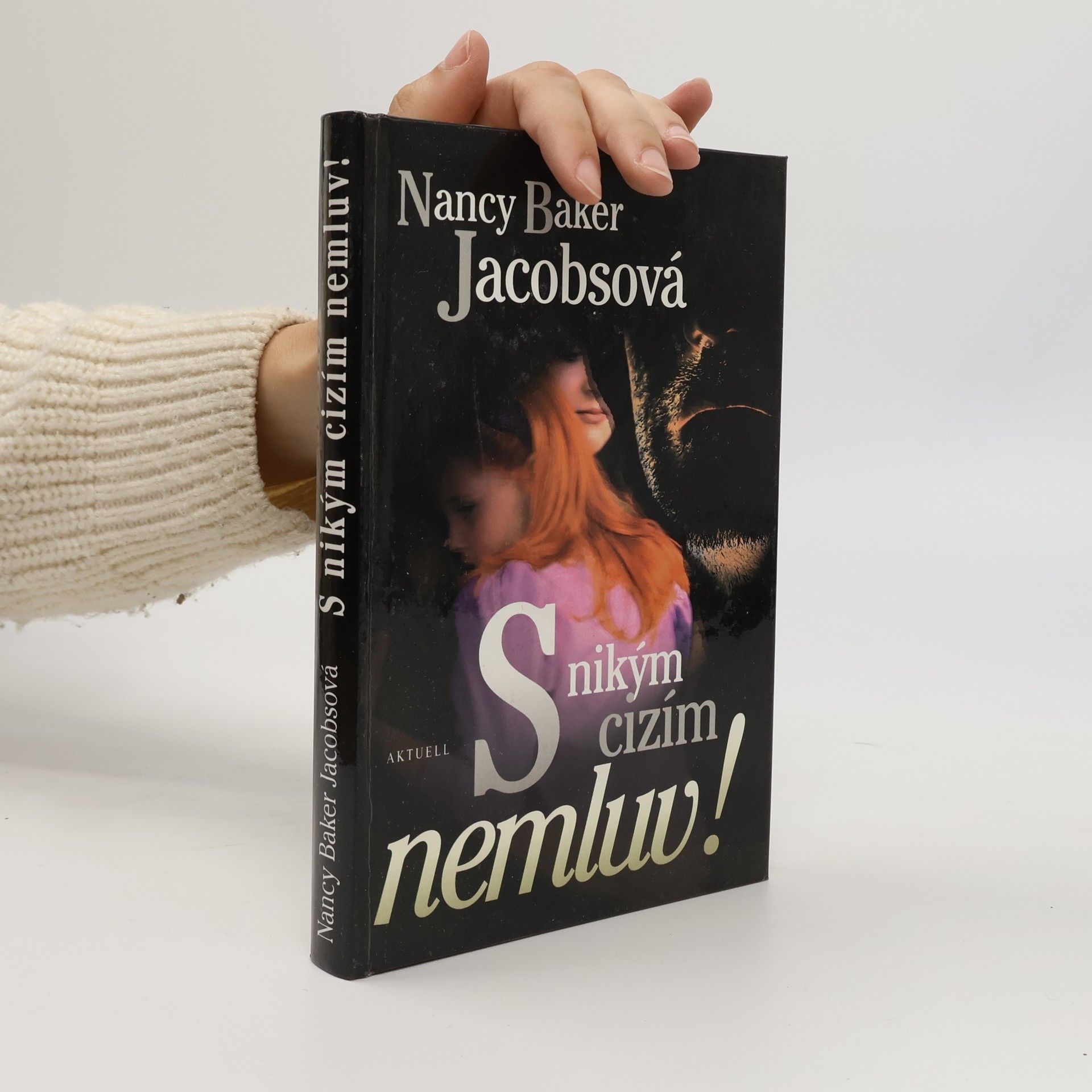 Nancy Baker Jacobs S nikým cizím nemluv!