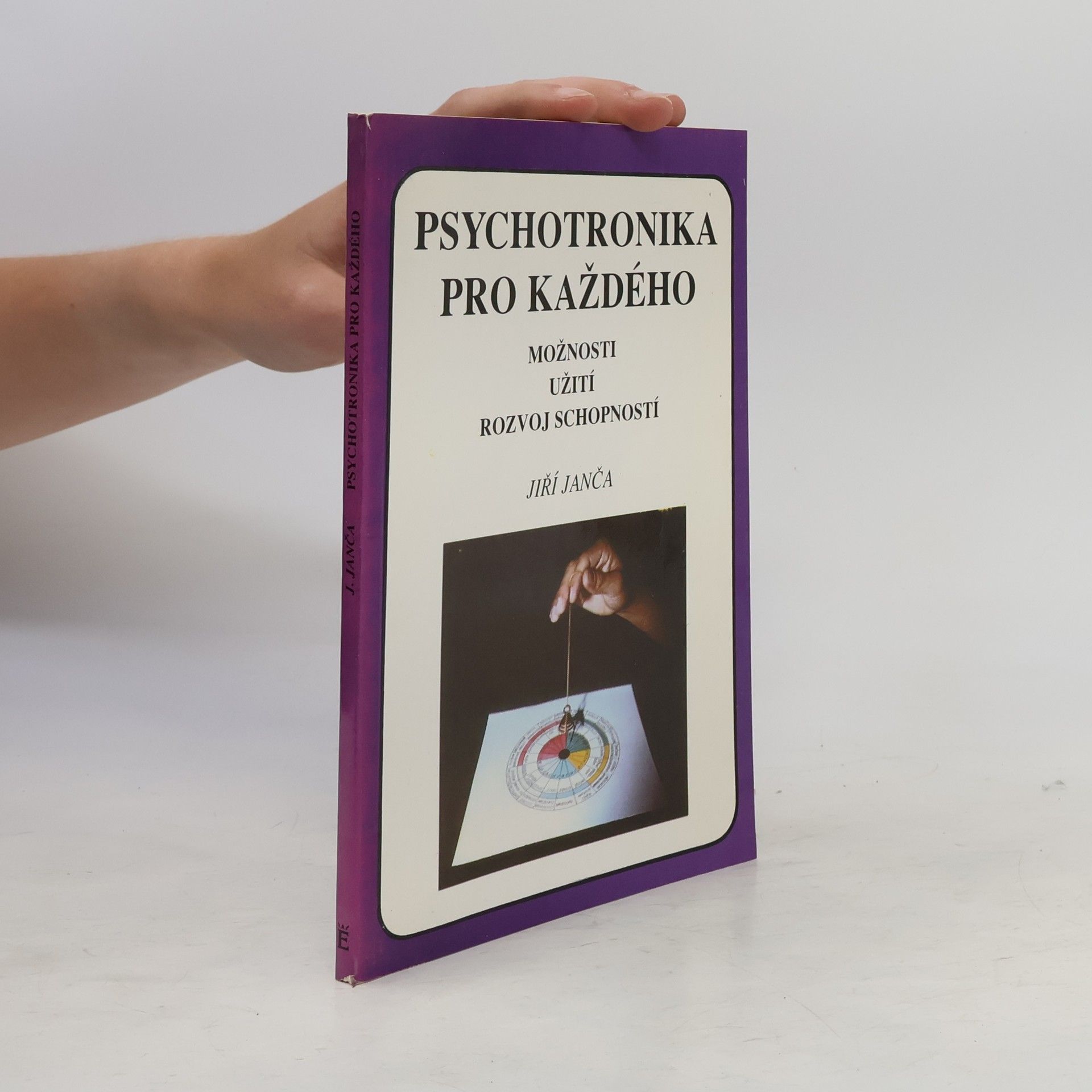 Jiří Janča Psychotronika pro každého