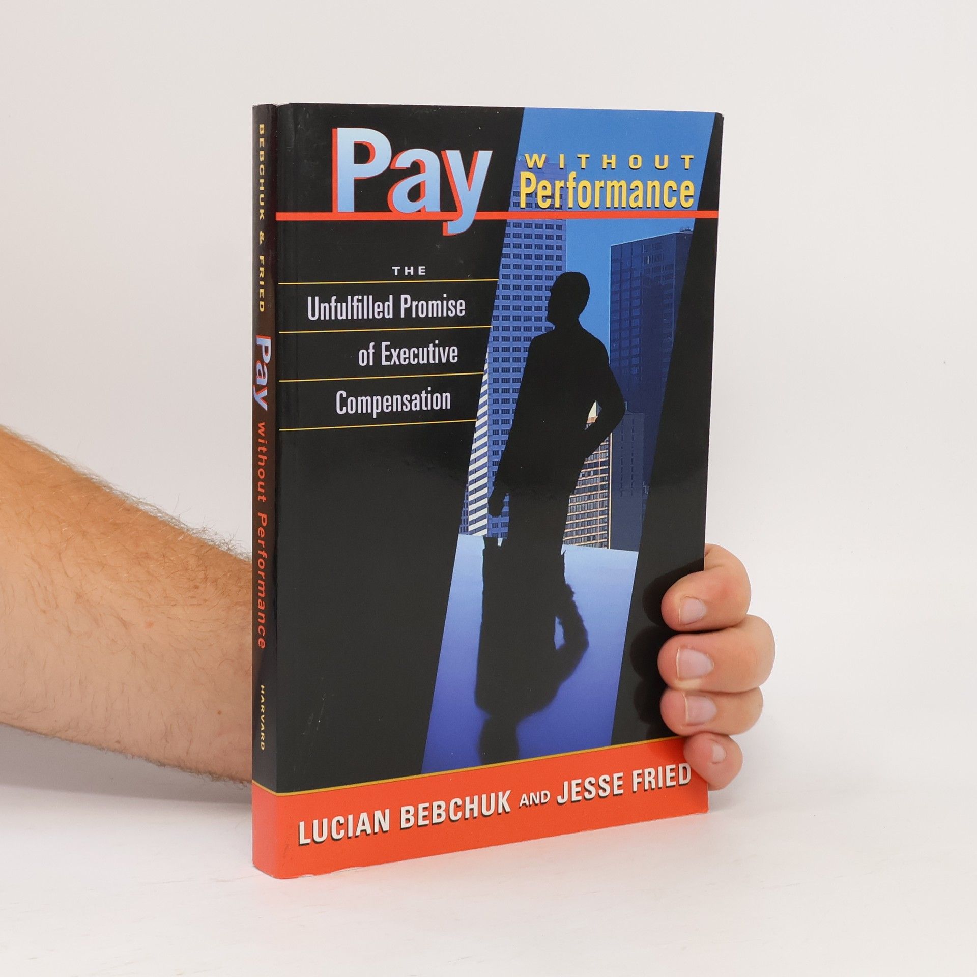 Jesse M. Fried Pay Without Performance