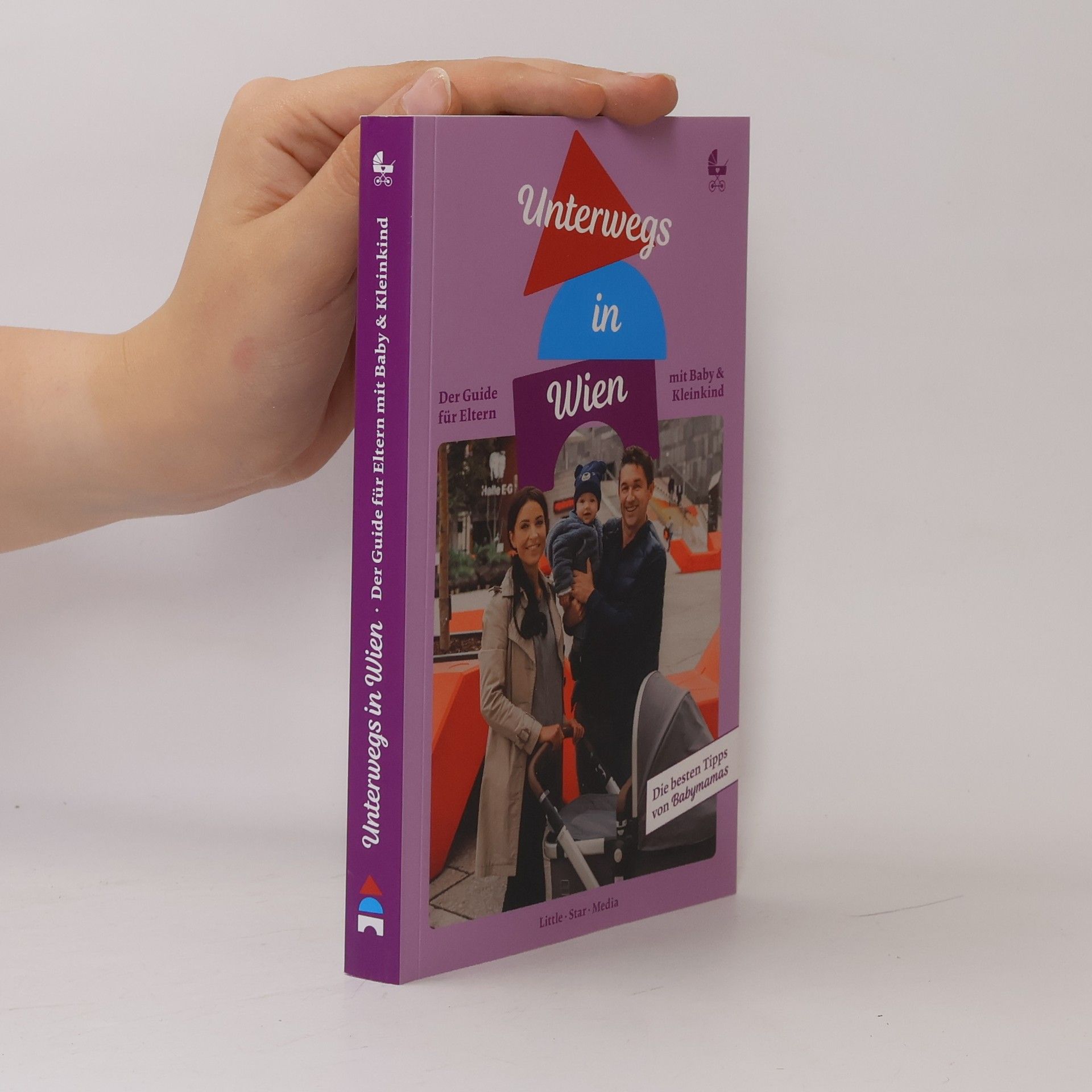 Andrea Schöniger-Hekele Unterwegs in Wien. Der Guide für Eltern mit Baby und Kleinkind