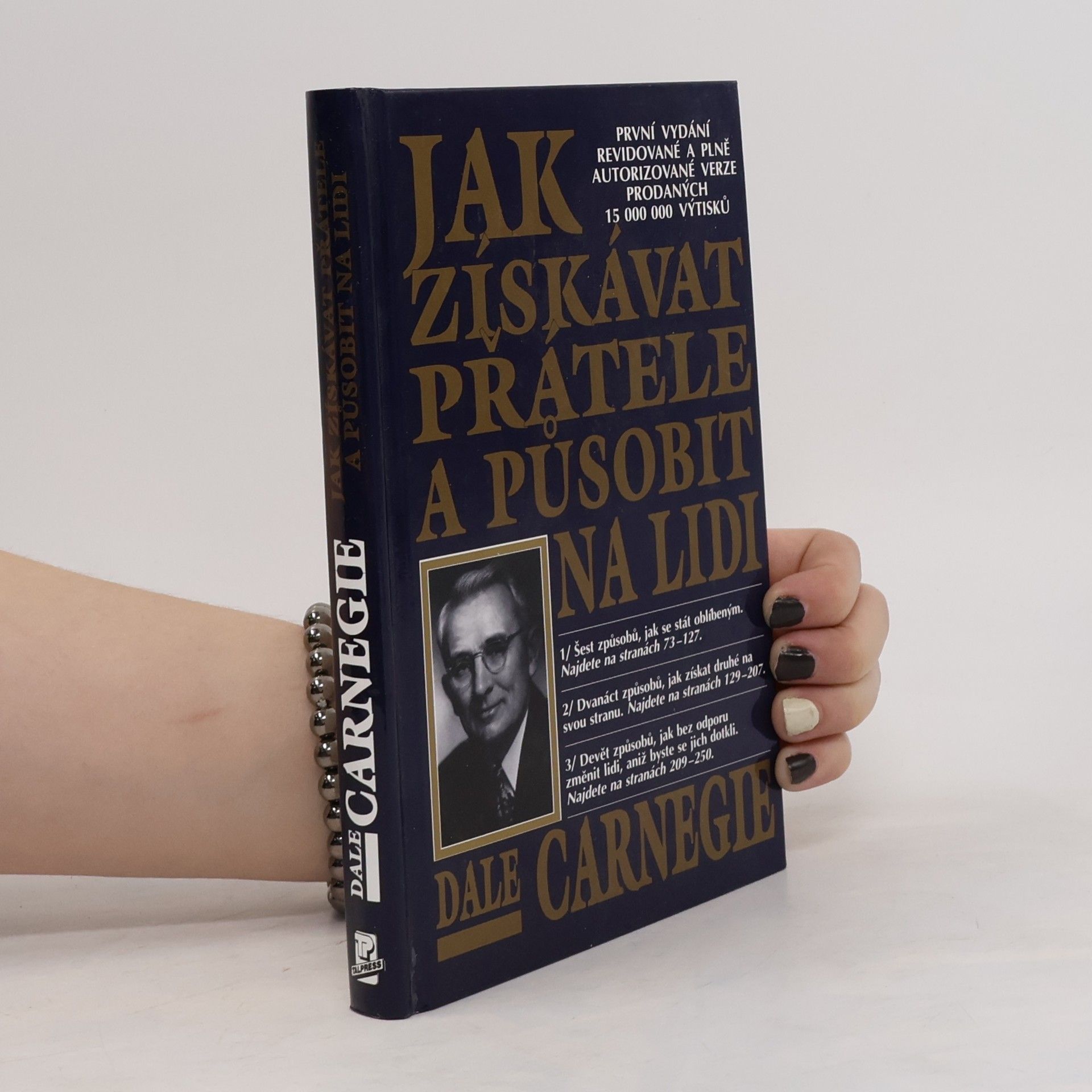 Dale Carnegie Jak získávat přátele a působit na lidi
