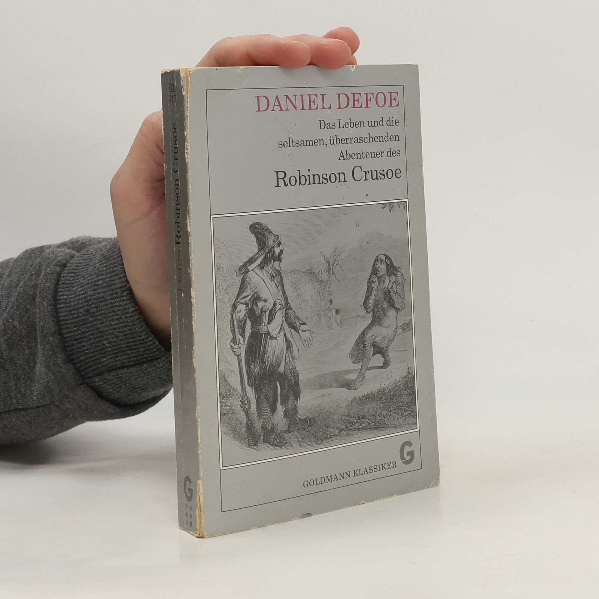 Daniel Defoe Das Leben und die seltsamen, überraschenden Abenteuer des Robinson Crusoe