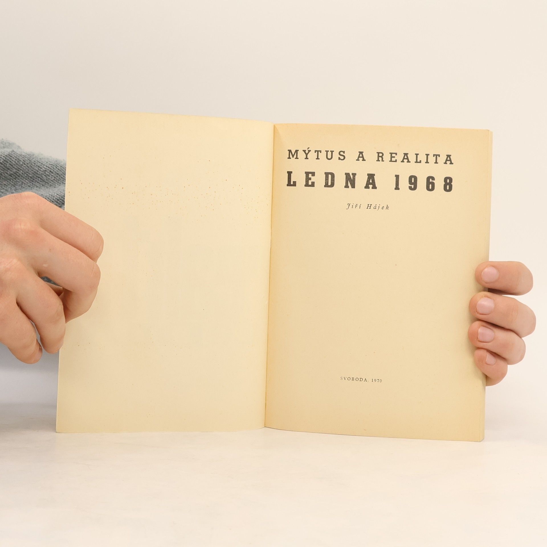 Jiří Hájek Mýtus a realita ledna 1968