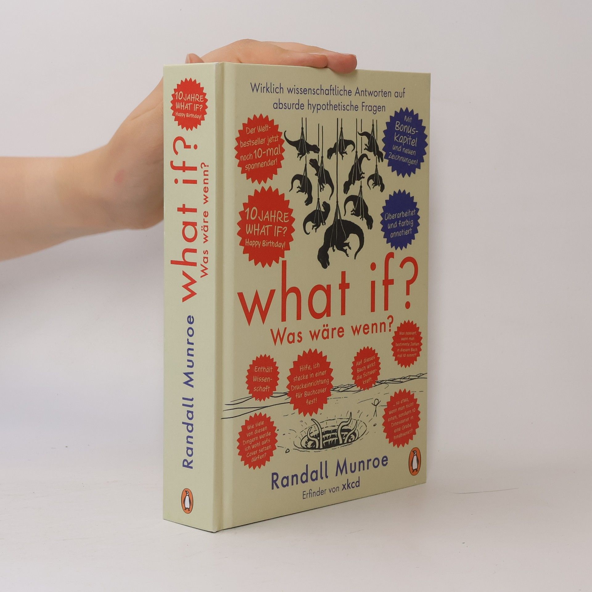 Randall Munroe What if? Was wäre wenn? Jubiläumsausgabe: Wirklich wissenschaftliche Antworten auf absurde hypothetische Fragen