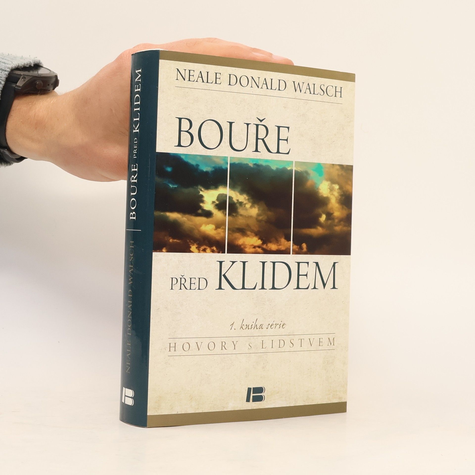 Neale Donald Walsch Bouře před klidem