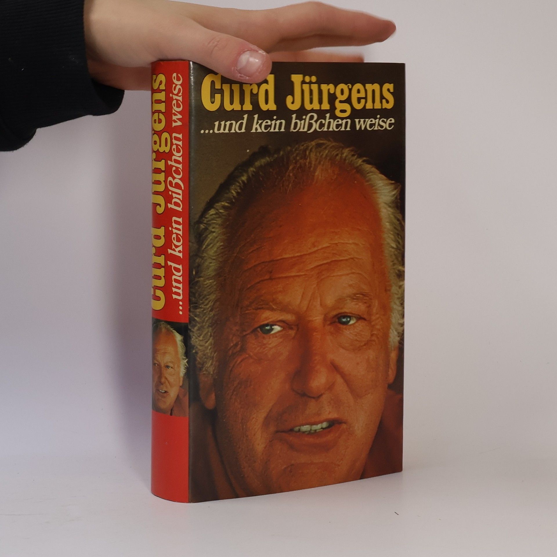 Curd Jürgens ...und kein bisschen weise