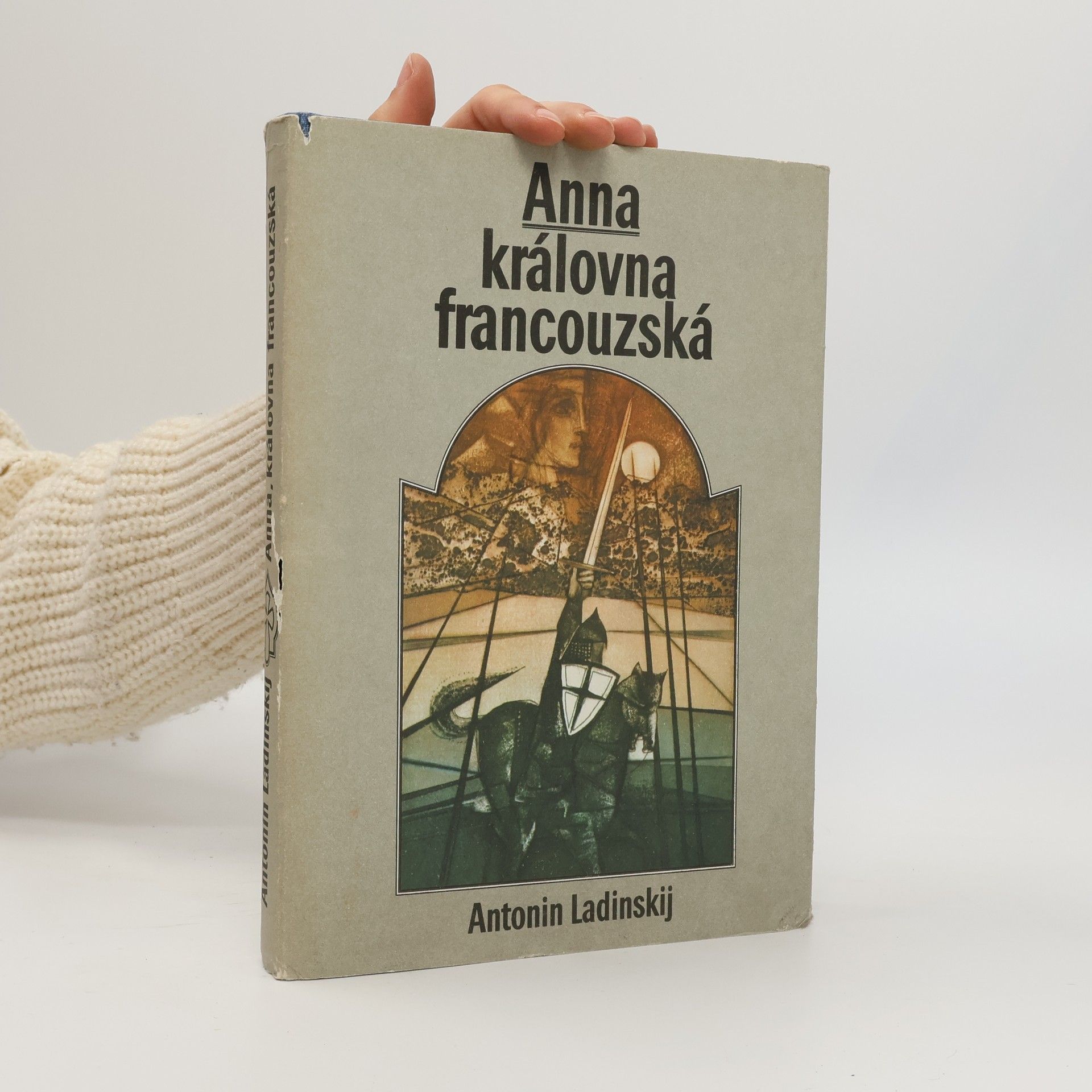 Antonín Ladinskij Anna, královna francouzská