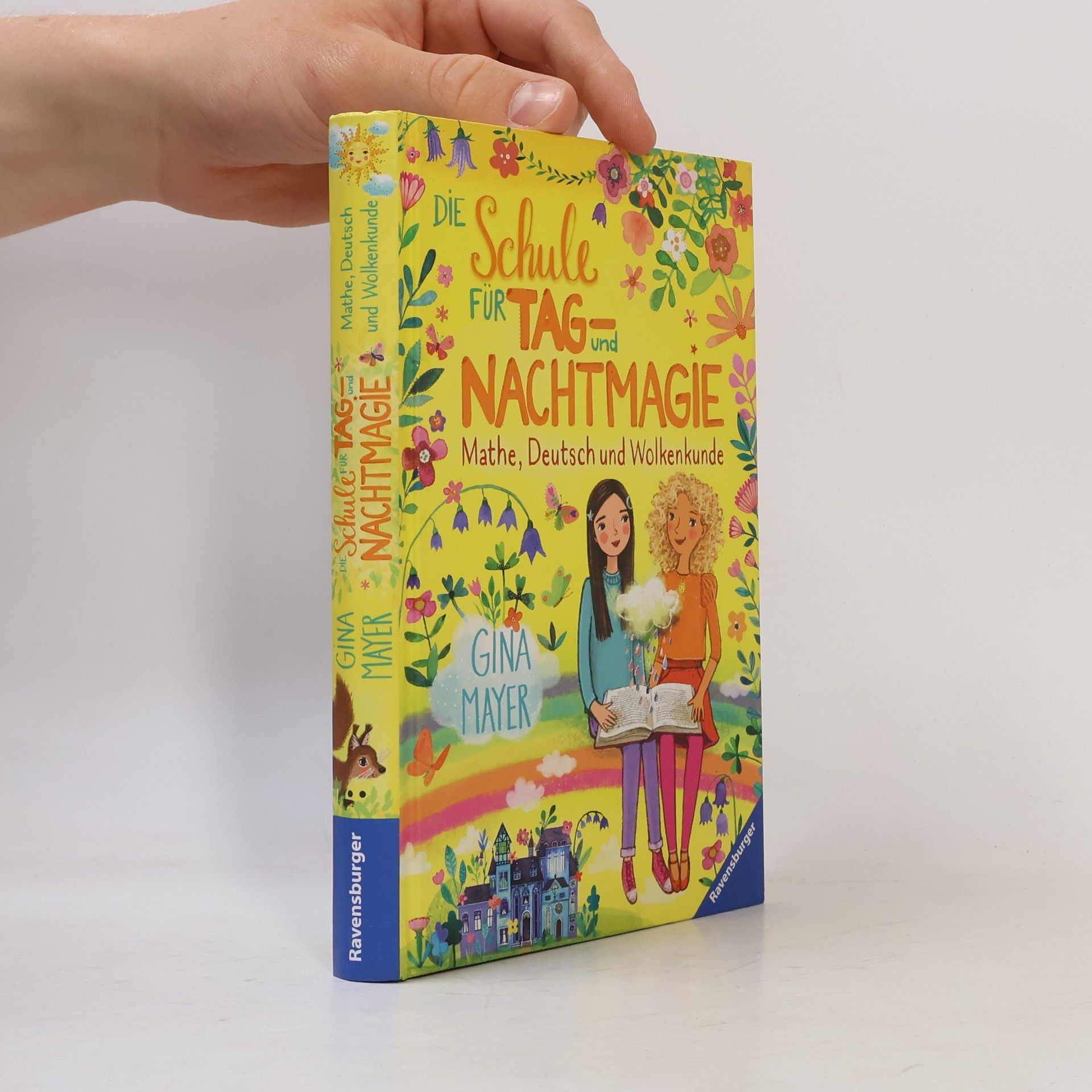 Die Schule für Tag- und Nachtmagie, Band 2: Mathe, Deutsch und Wolkenkunde