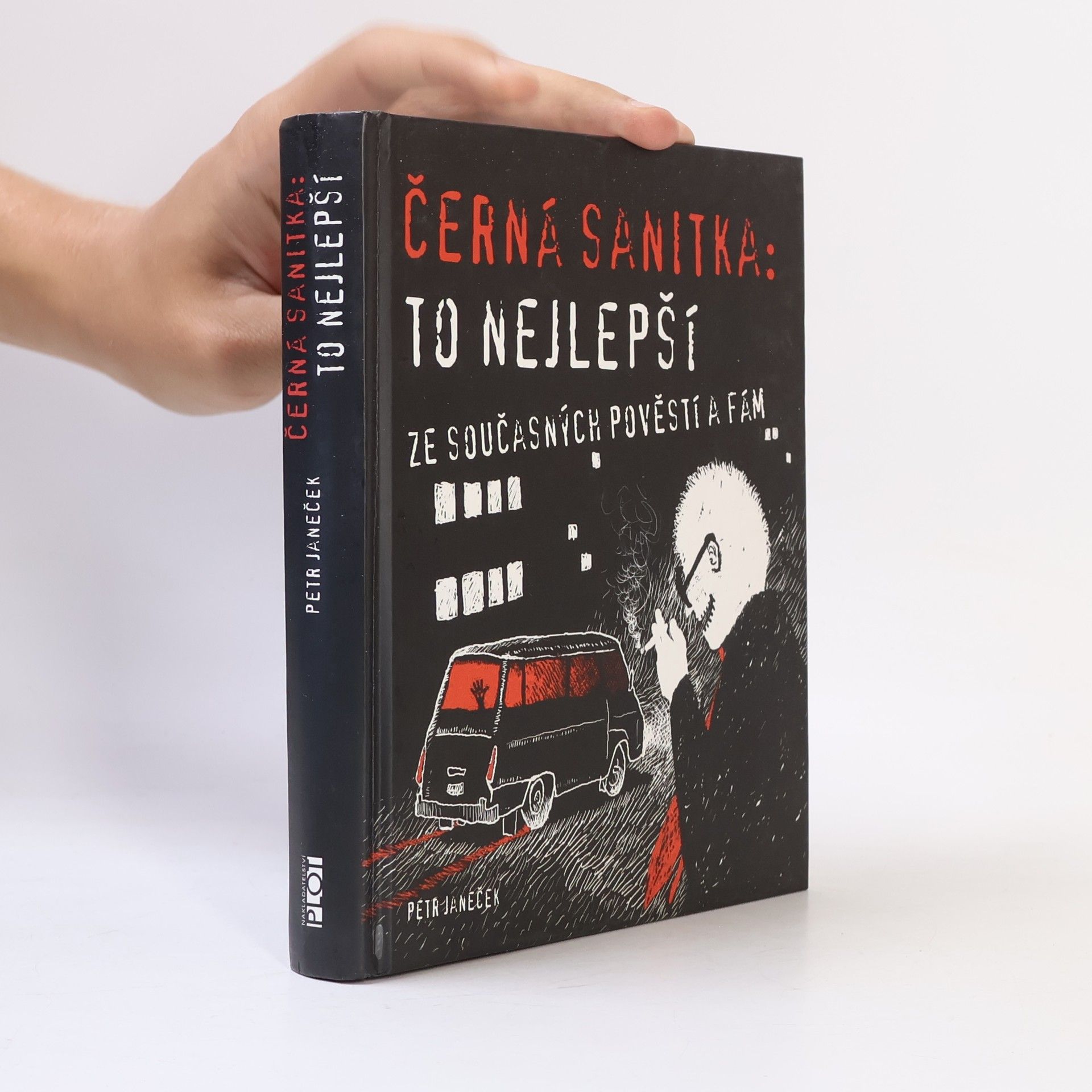 Petr Janeček Černá sanitka: To nejlepší ze současných pověstí a fám