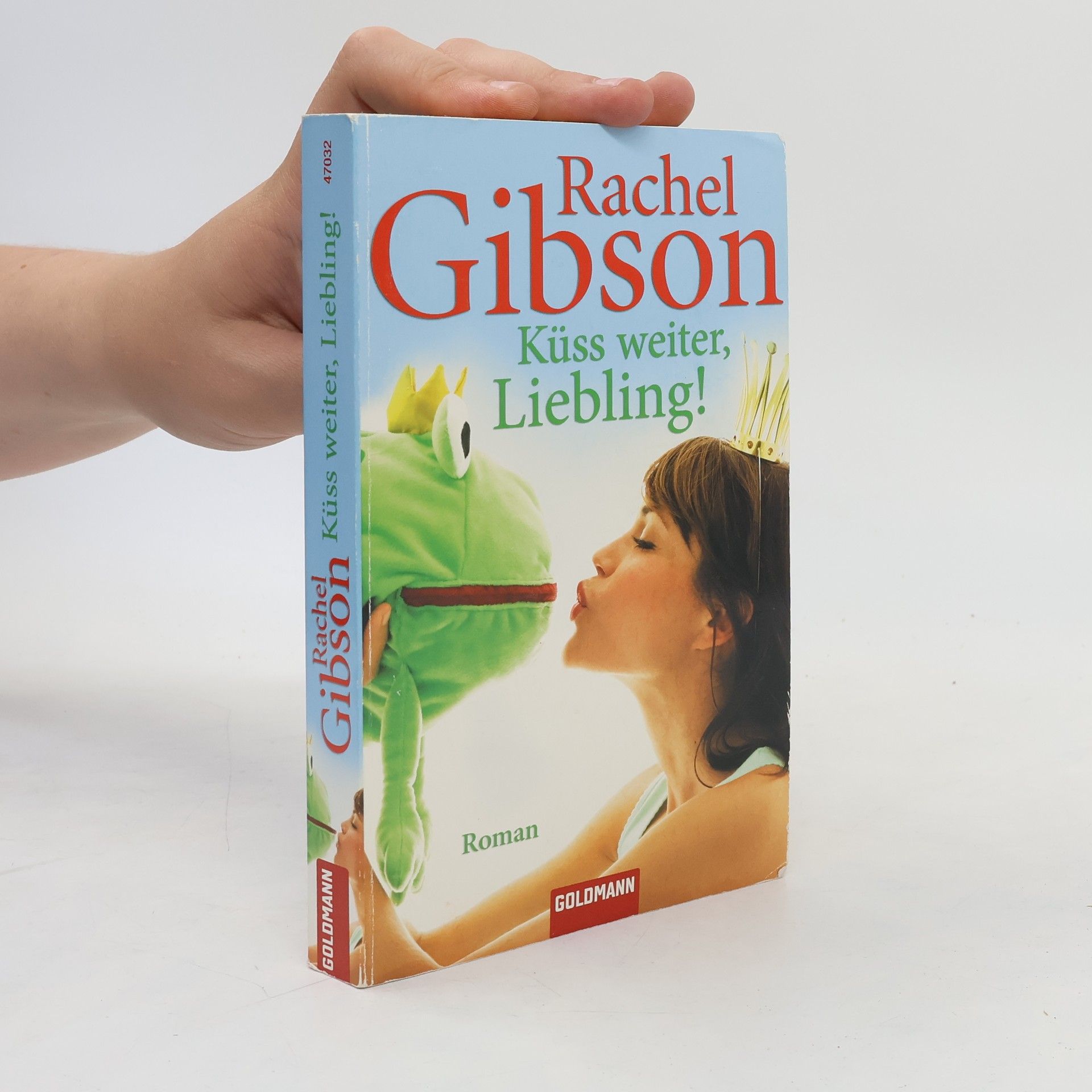 Rachel Gibson Küss weiter, Liebling!