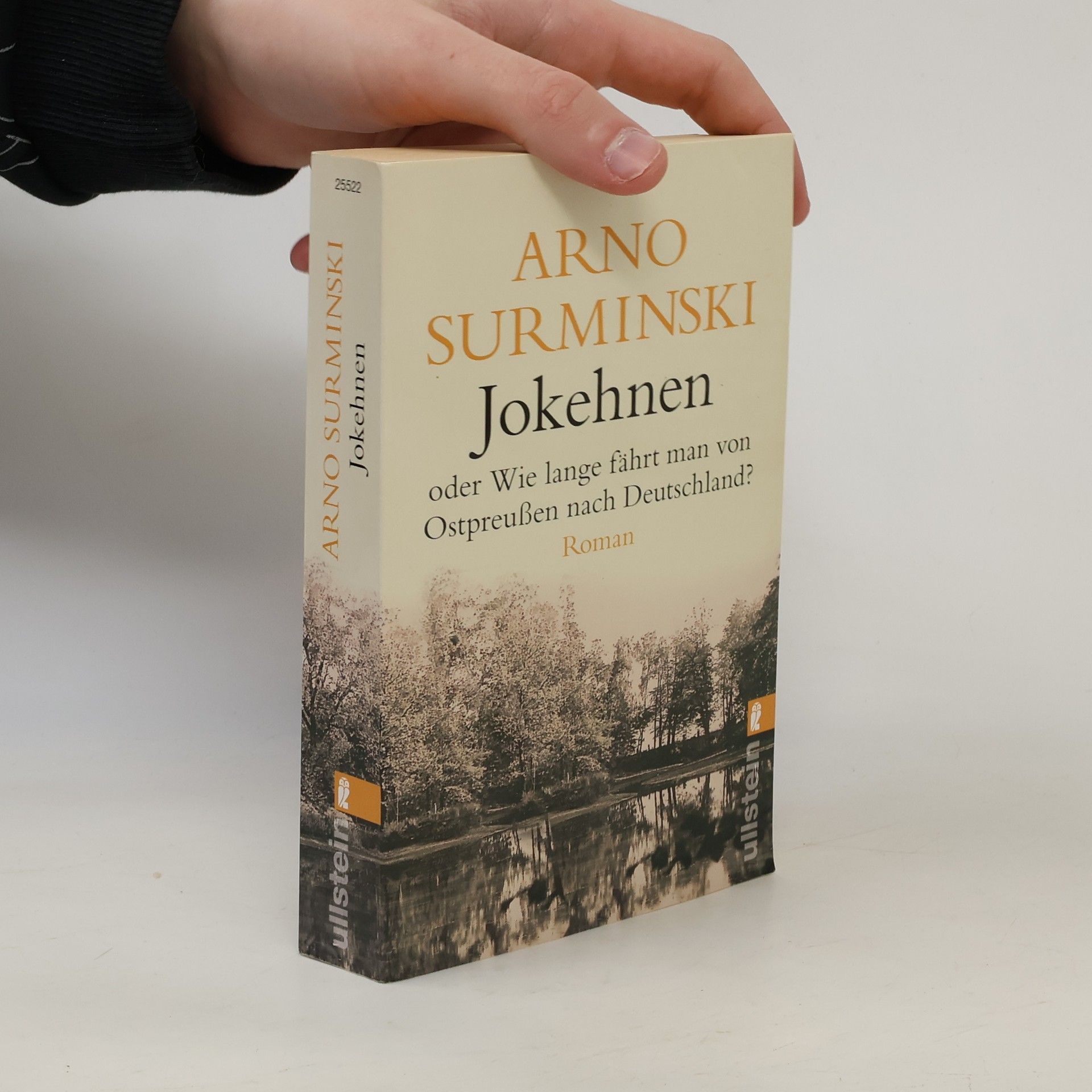 Arno Surminski Jokehnen oder wie lange fährt man von Ostpreußen nach Deutschland?