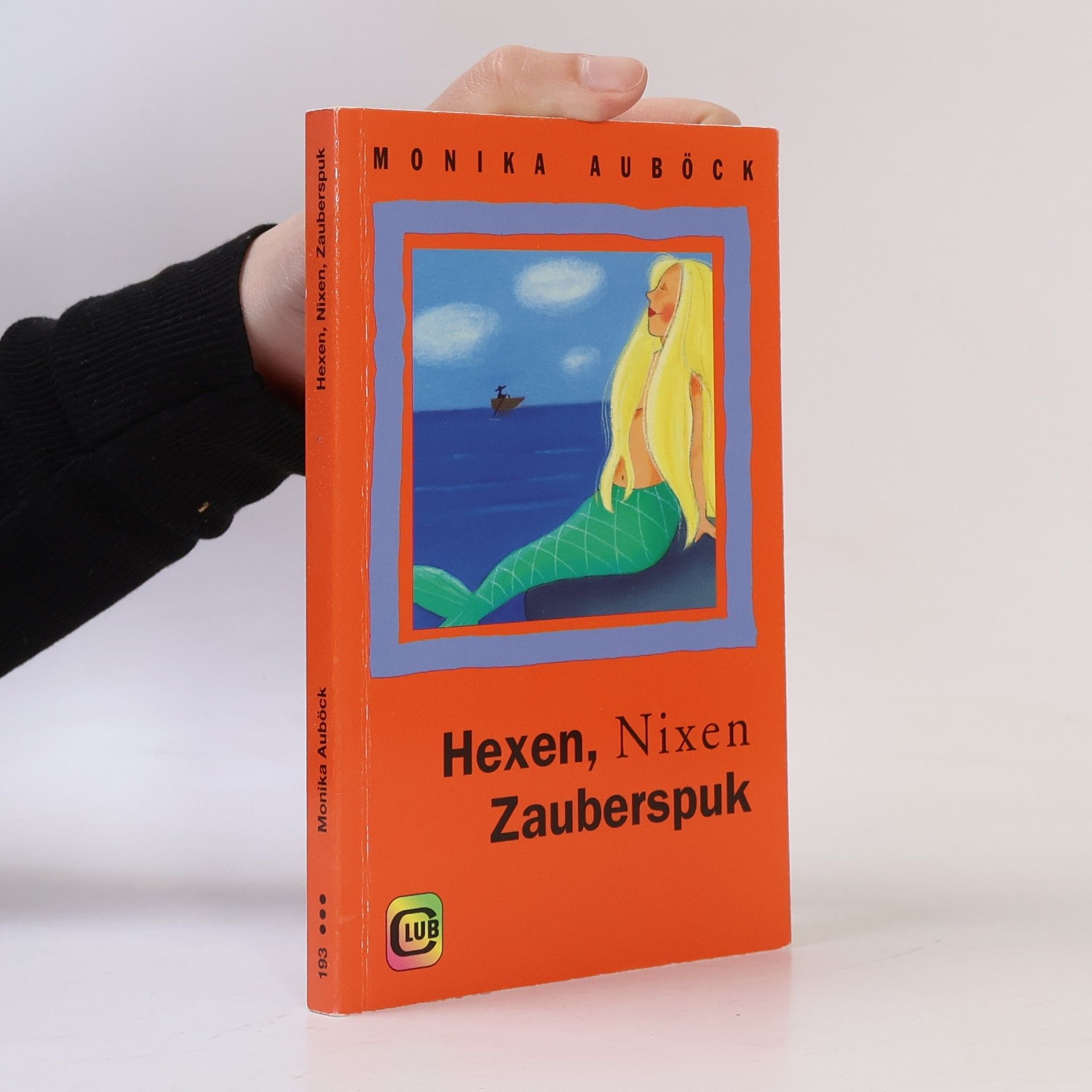 Monika Auböck Hexen, Nixen, Zauberspuk