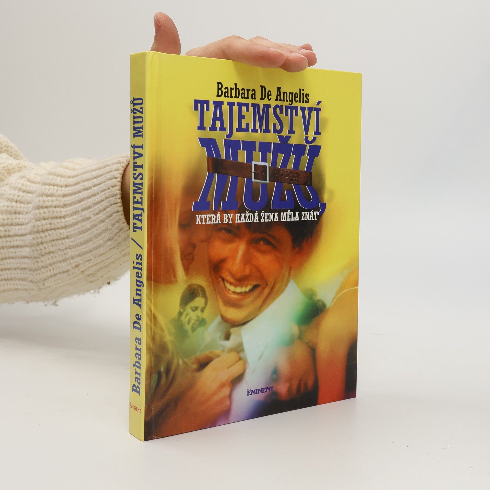 Barbara De Angelis Tajemství mužů, která by každá žena měla znát