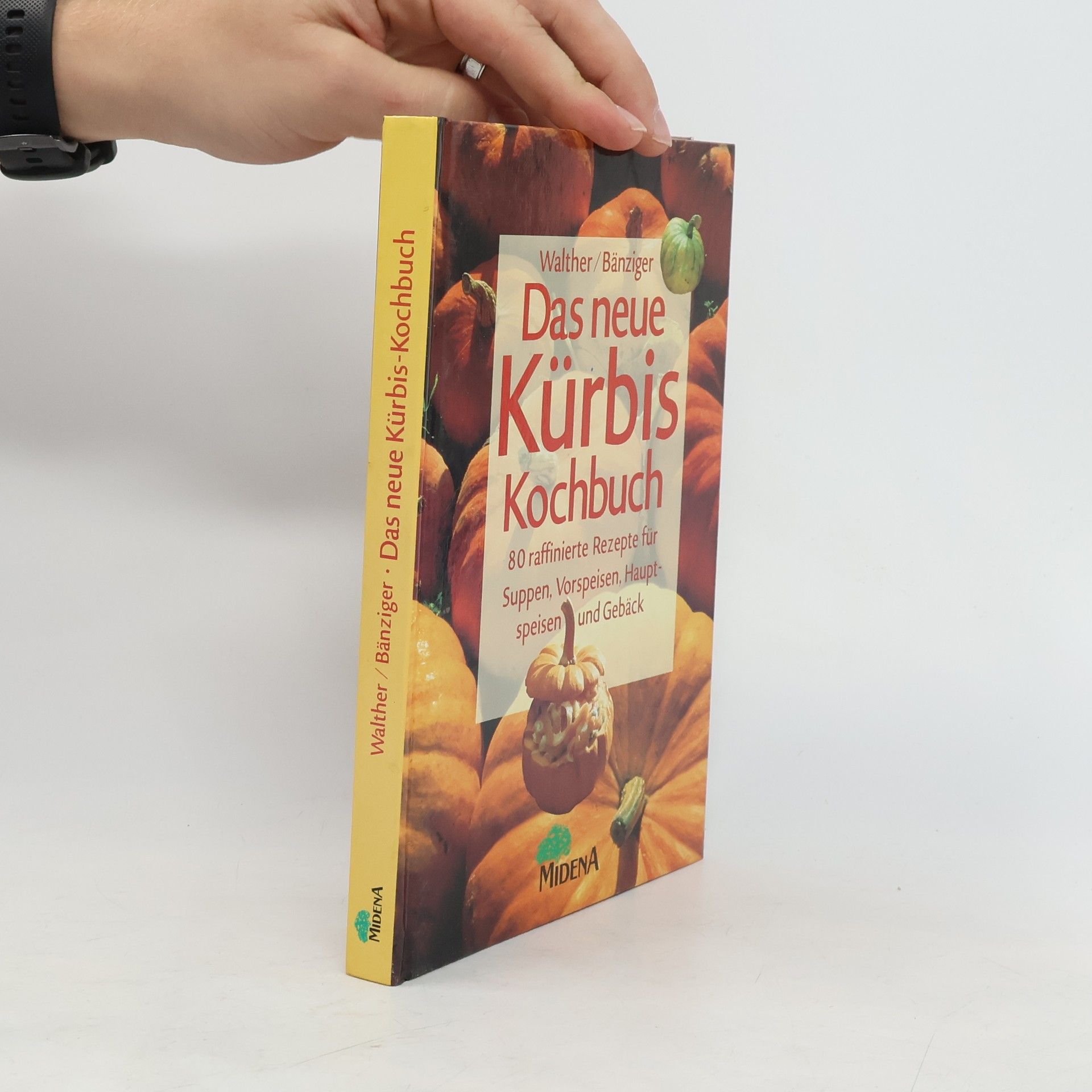 Vreny Walther-Schärz Das neue Kürbis-Kochbuch
