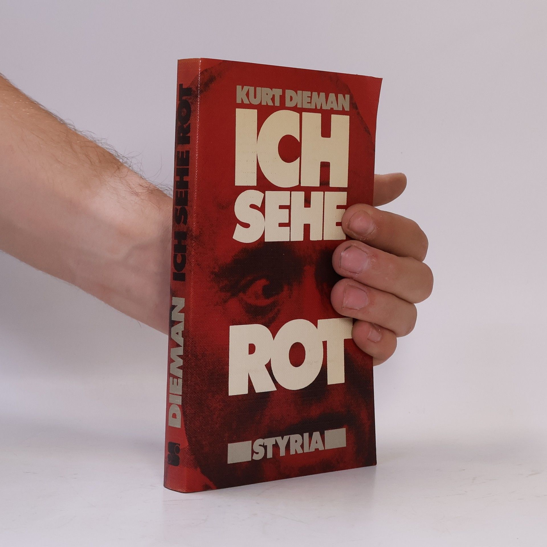 Kurt Dieman-Dichtl Ich sehe rot
