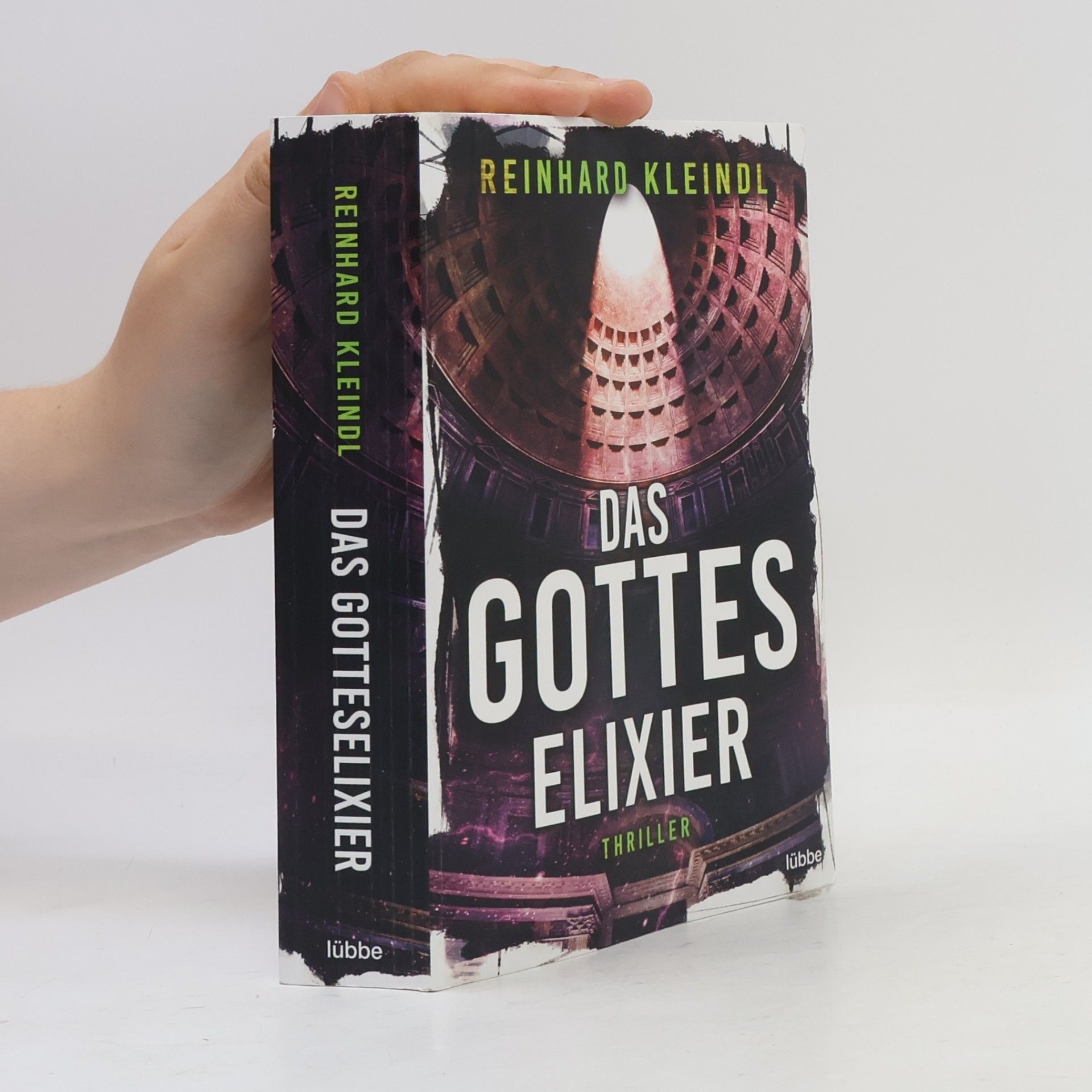 Reinhard Kleindl Das Gotteselixier