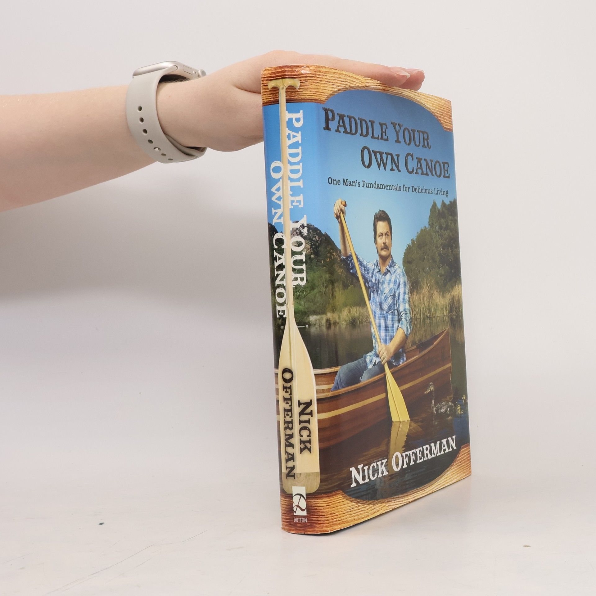 Nick Offerman Paddle Your Own Canoe