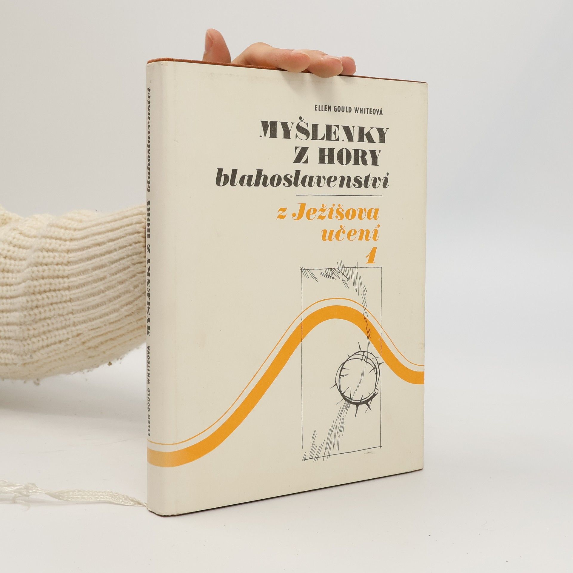 Ellen Gould Harmon White Myšlenky z hory blahoslavenství