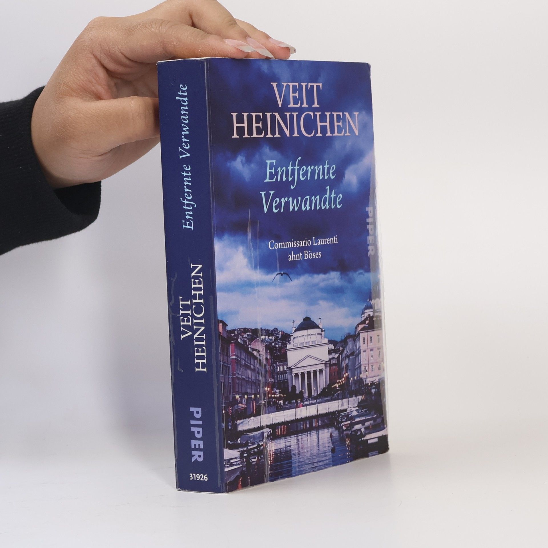 Veit Heinichen Entfernte Verwandte : Commissario Laurenti ahnt Böses