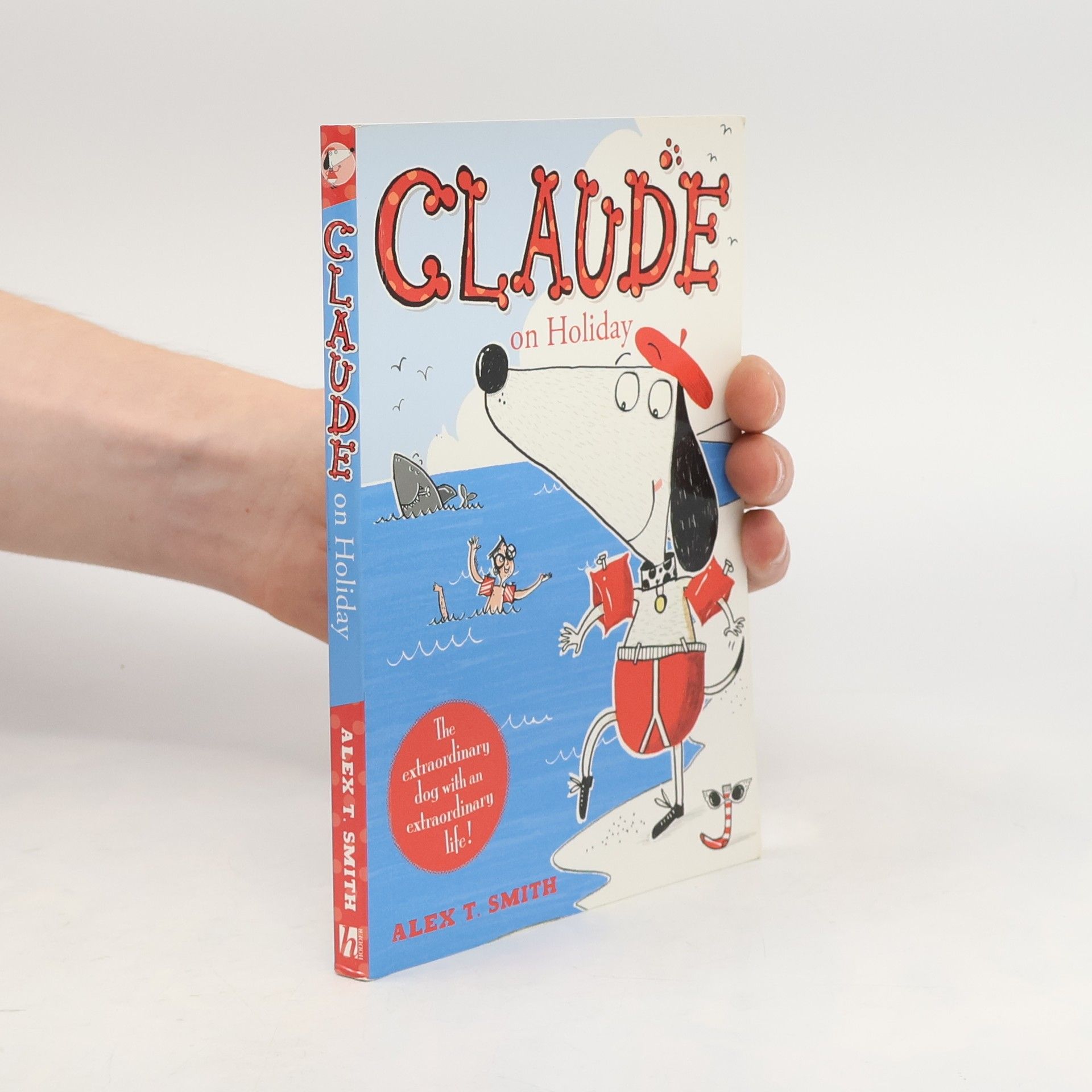 Alex T. Smith Claude on Holiday