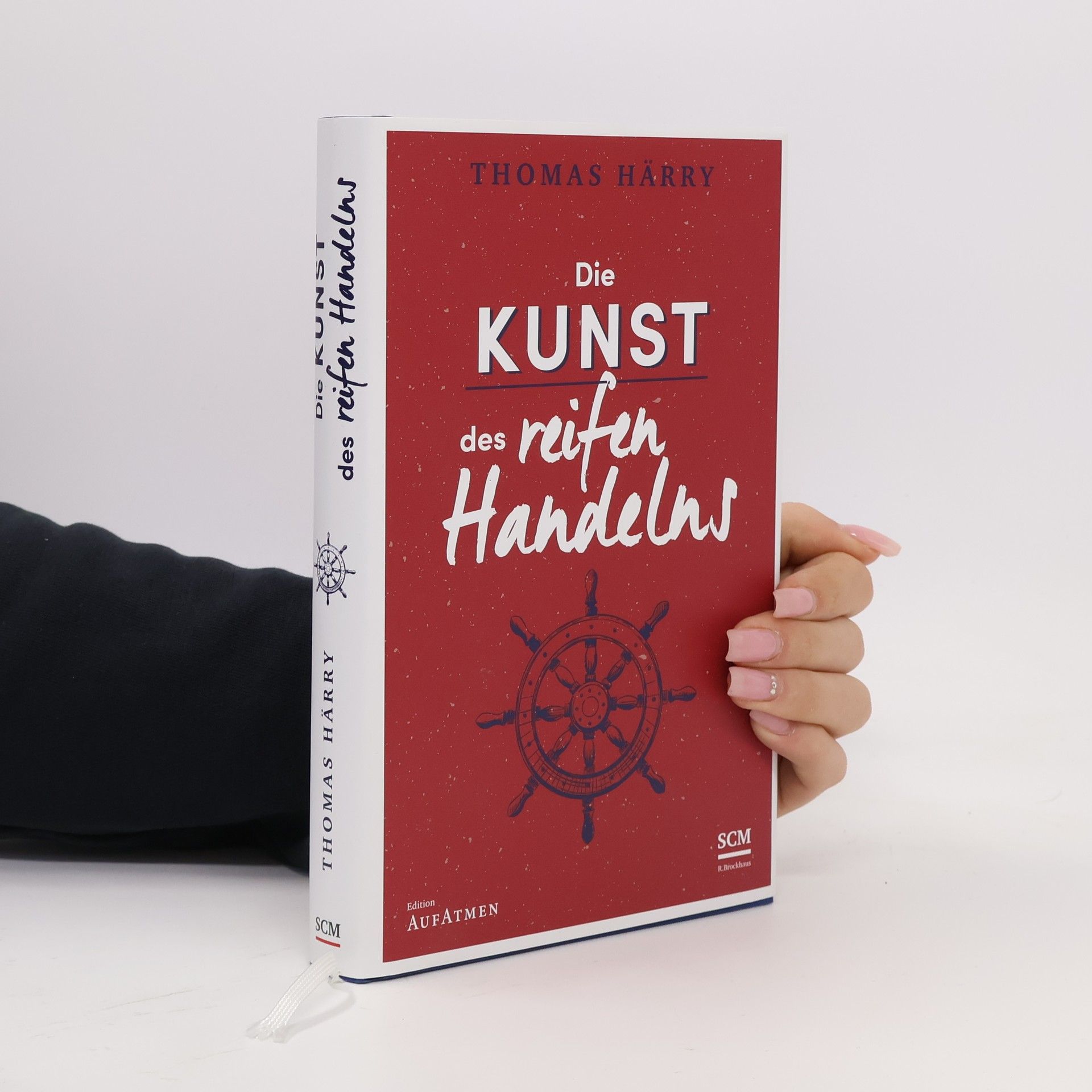 Thomas Härry Die Kunst des reifen Handelns