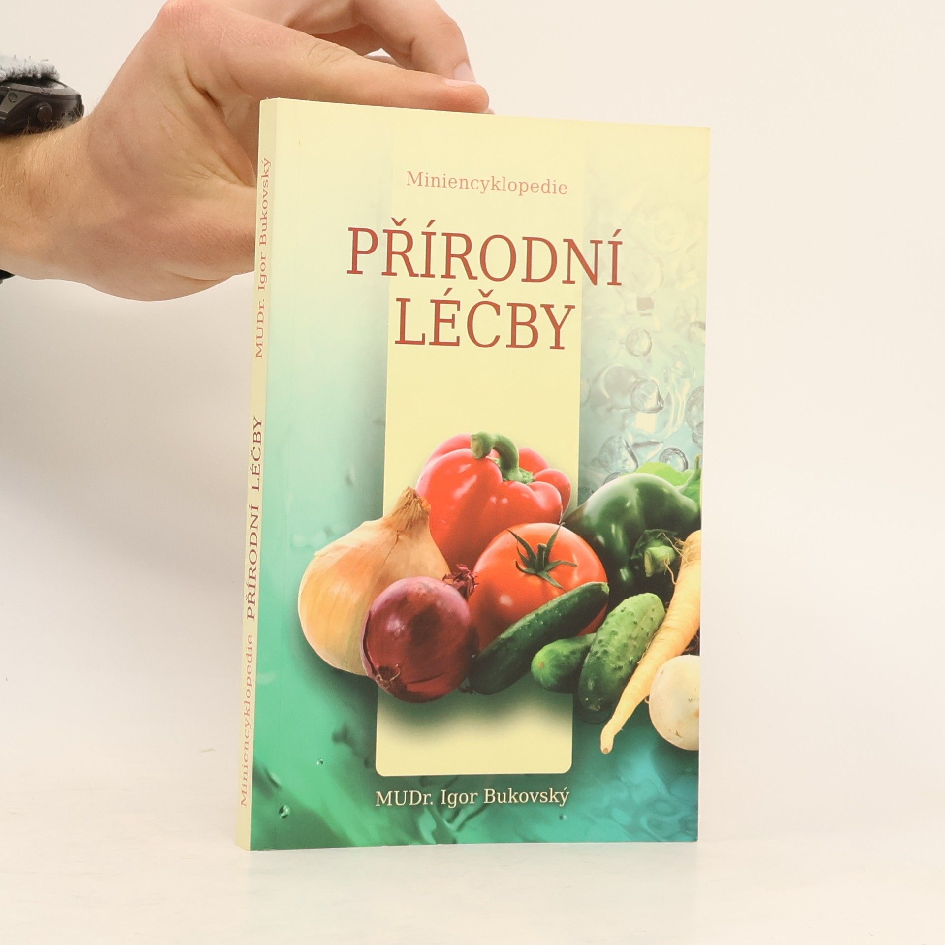 Igor Bukovský Miniencyklopedie přírodní léčby