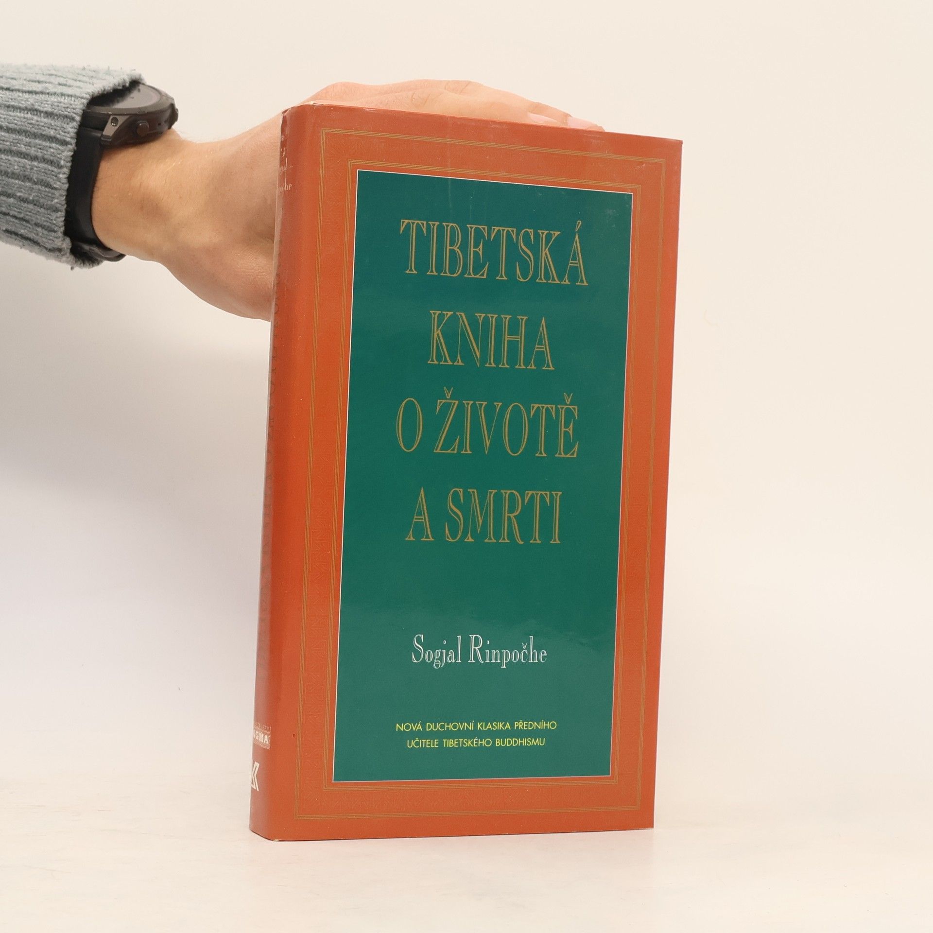 Sogyal Rinpoche Tibetská kniha o životě a smrti