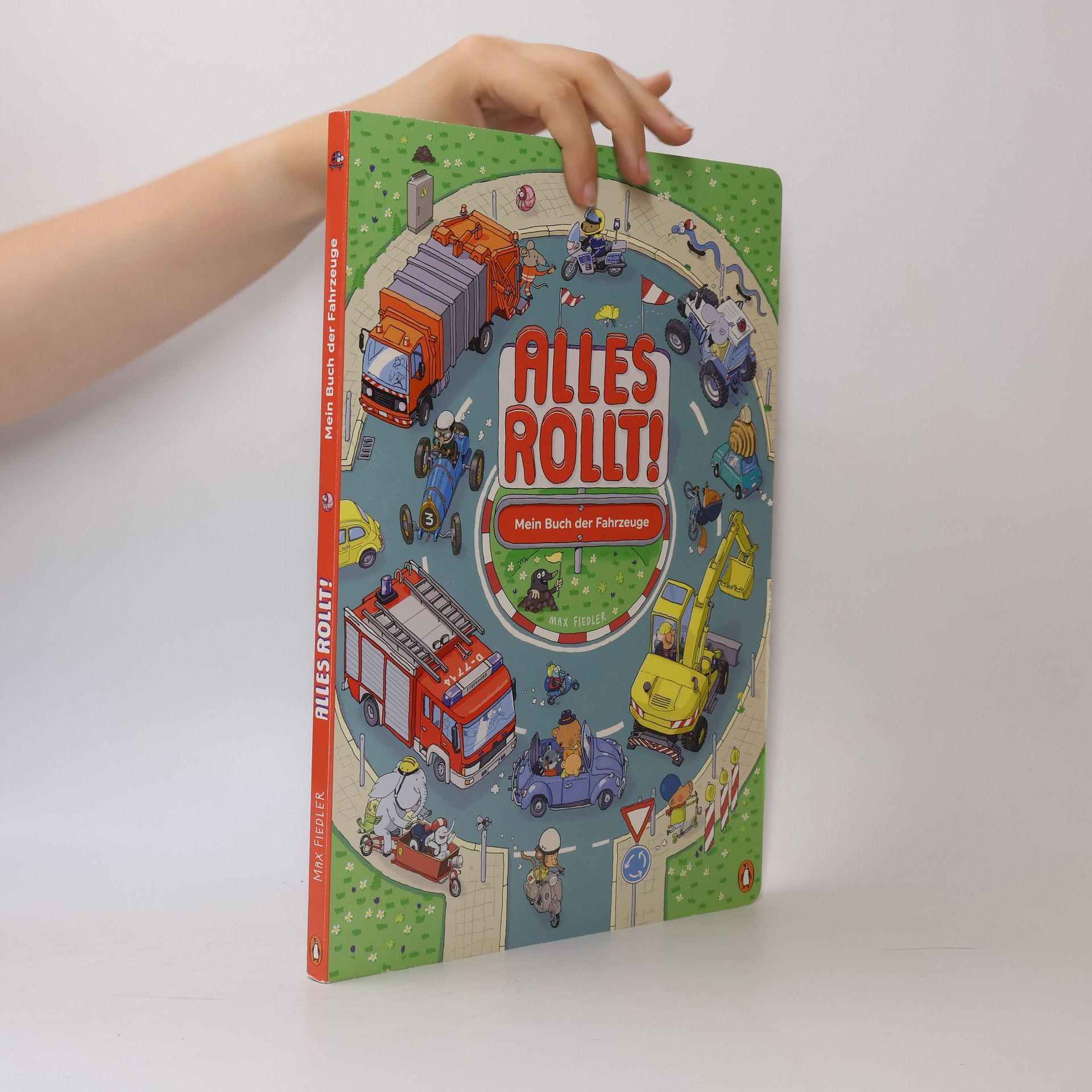 Max Fiedler Alles rollt! - Mein Buch der Fahrzeuge