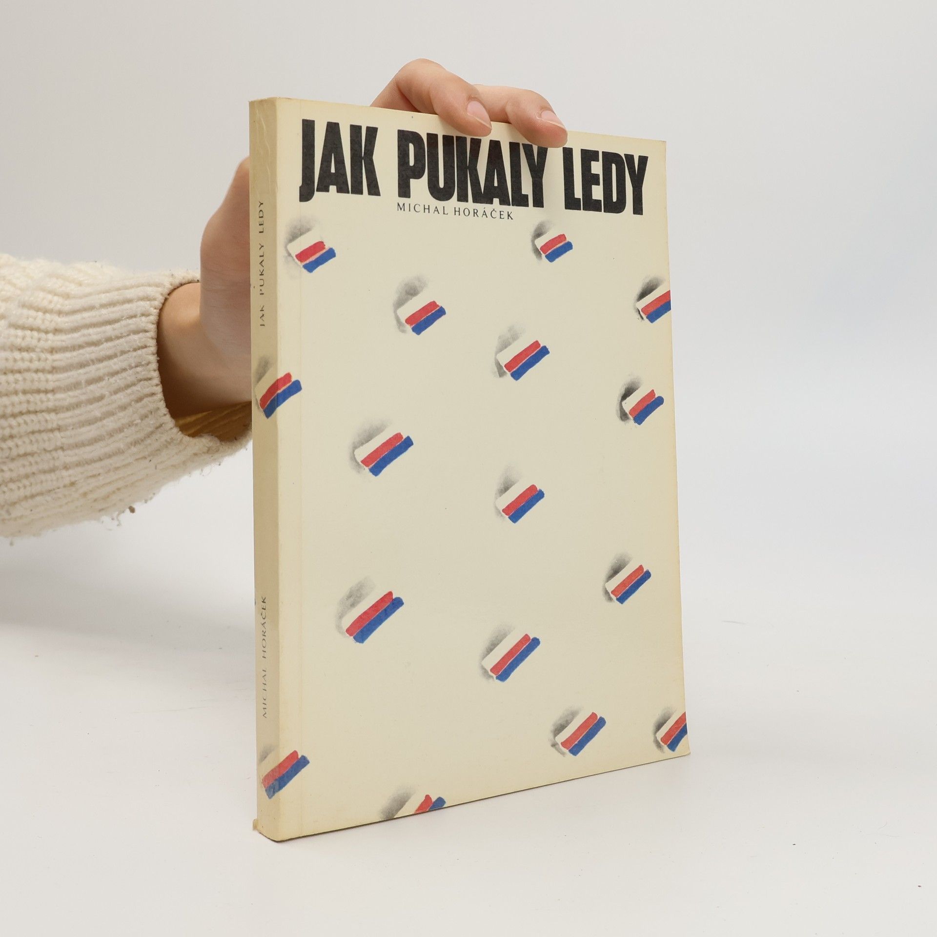 Michal Horáček Jak pukaly ledy