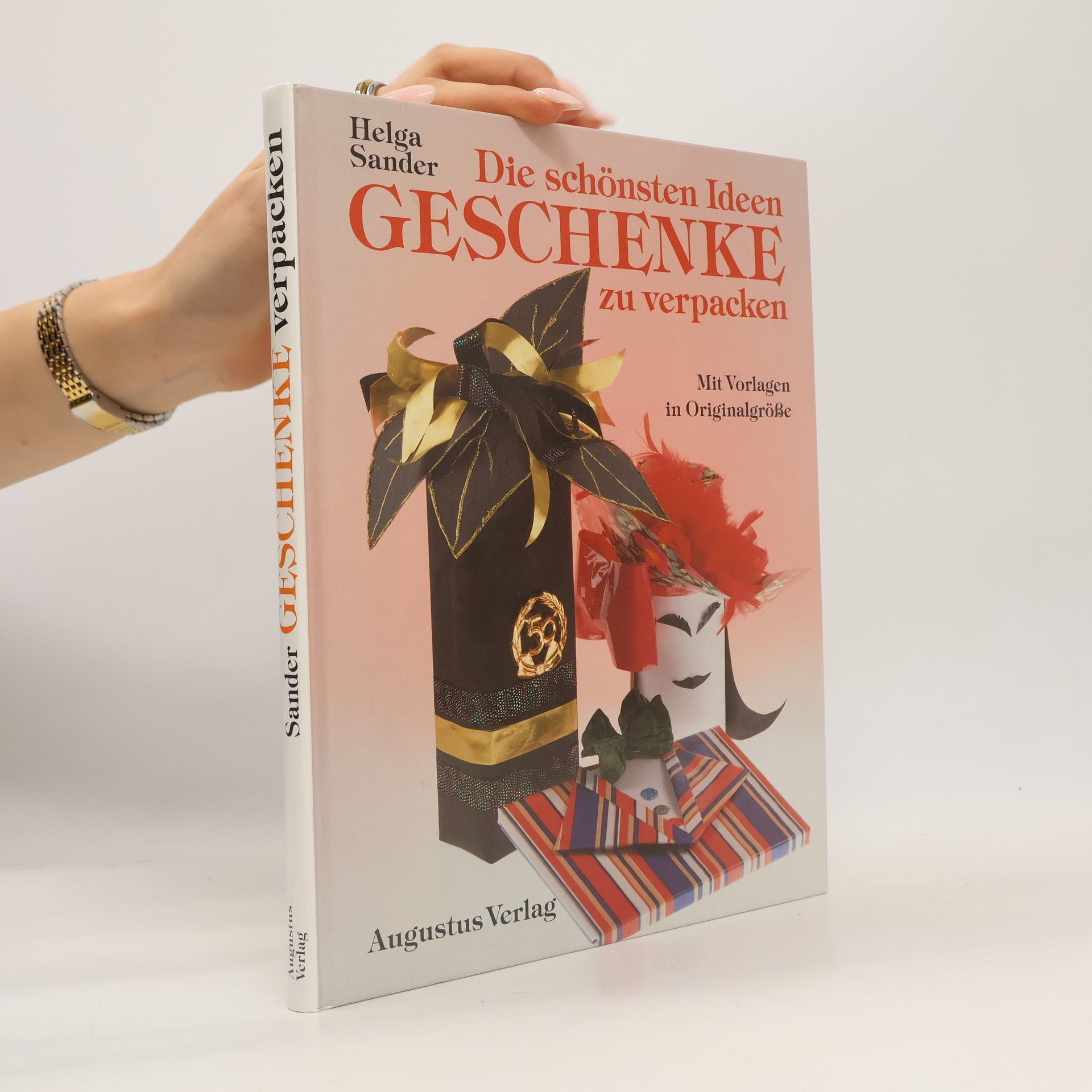 Kolektiv autorů Die schönsten Ideen Geschenke zu verpacken