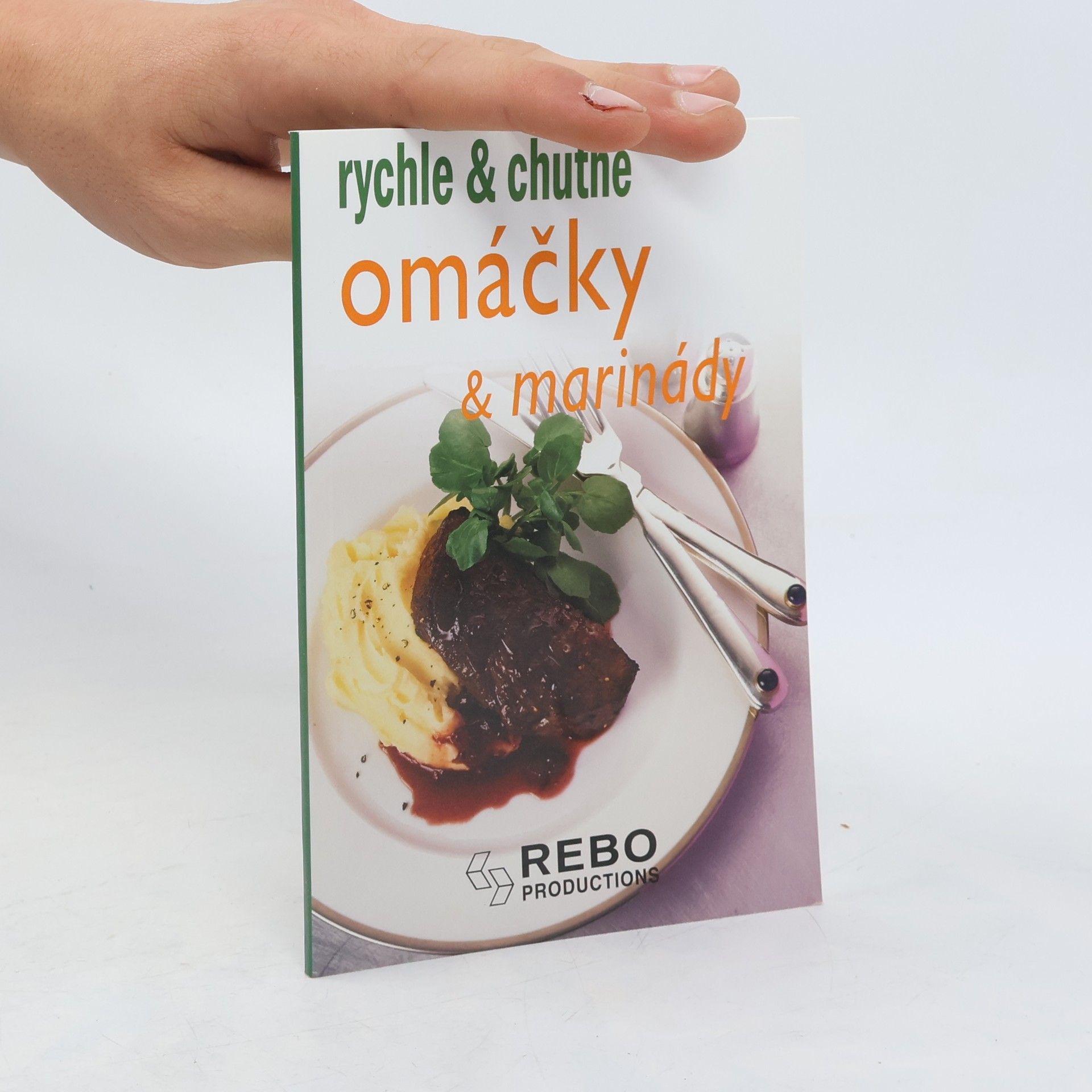 AA.VV. Rychle & chutně: Omáčky & marinády