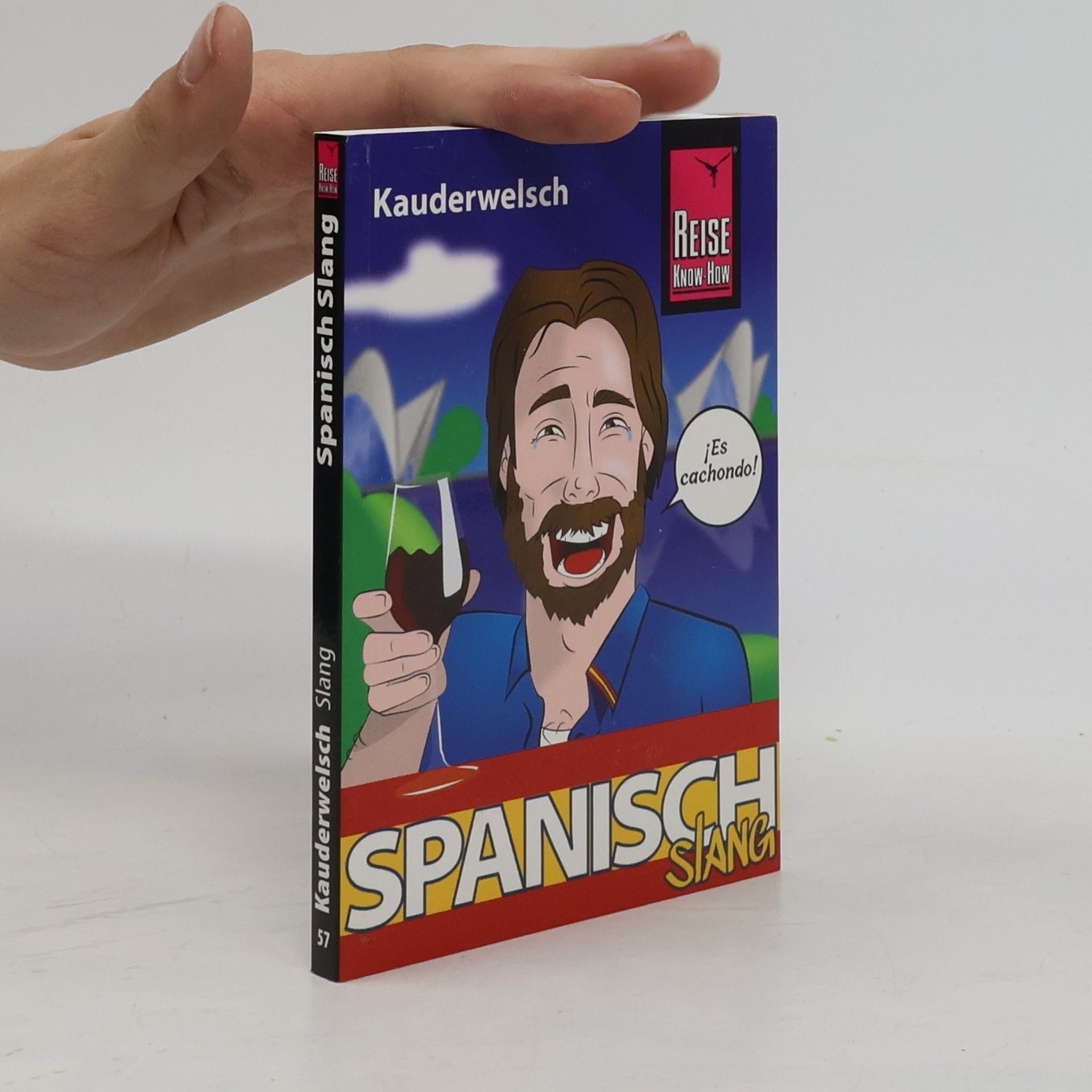Hans-Jürgen Fründt Kauderwelsch - 57: Spanisch Slang